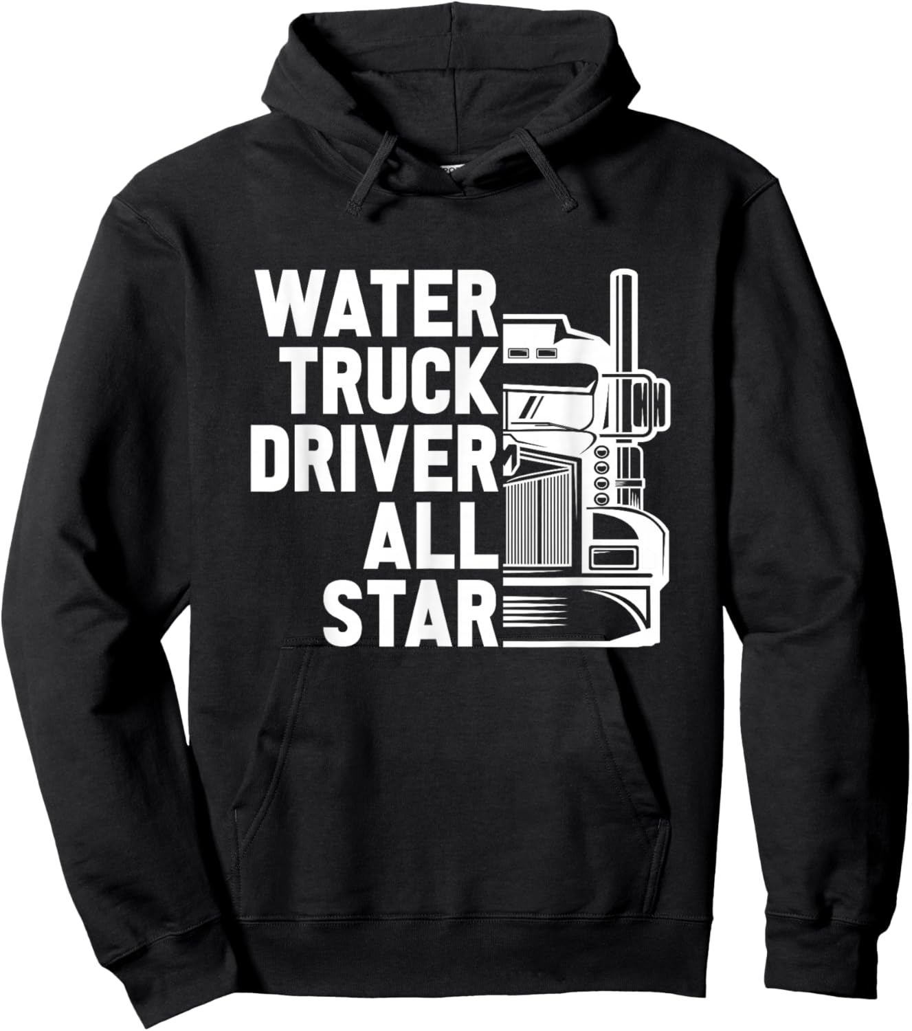 Truck Driver Tanker Big Rig - Trucking Water Truck Driver Hoodie - Hoodie | Black