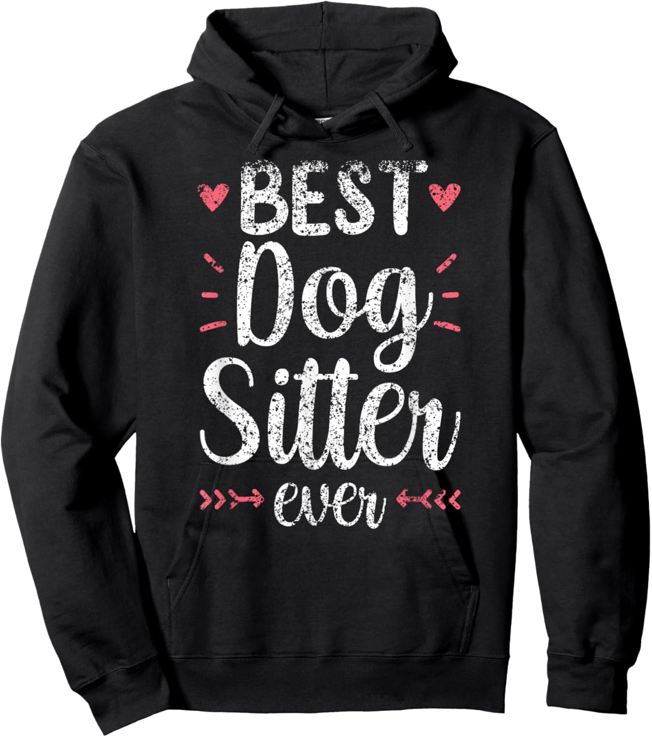 Best Dog Sitter Ever Job Puppy Dog Sitting Dogs Men Women Hoodie - Hoodie | Black