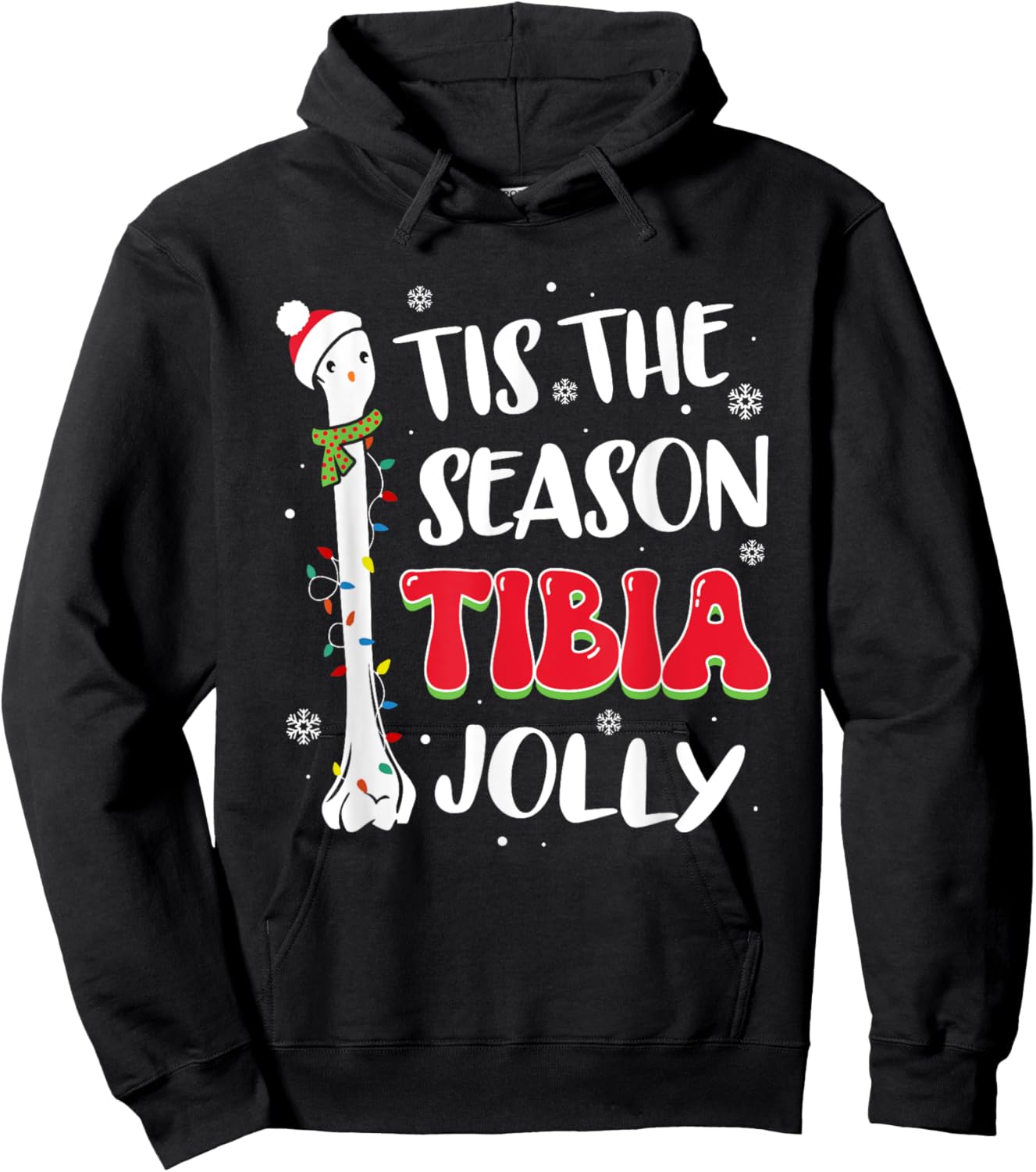 Tis The Season Tibia Jolly Bone Orthopedic Christmas Party Hoodie - Hoodie | Black
