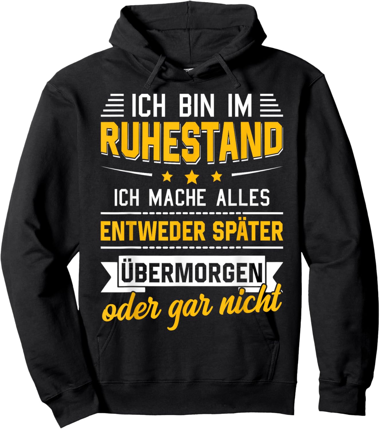 Ich Bin Im Ruhestand Ich Mache Alles Später Rentner Rente Hoodie - Hoodie | Black