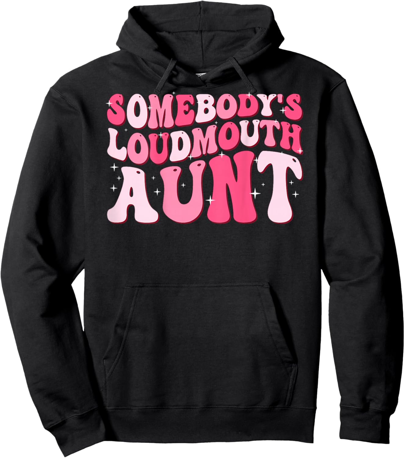 Somebody's Loud Mouth Aunt Hoodie - Hoodie | Black