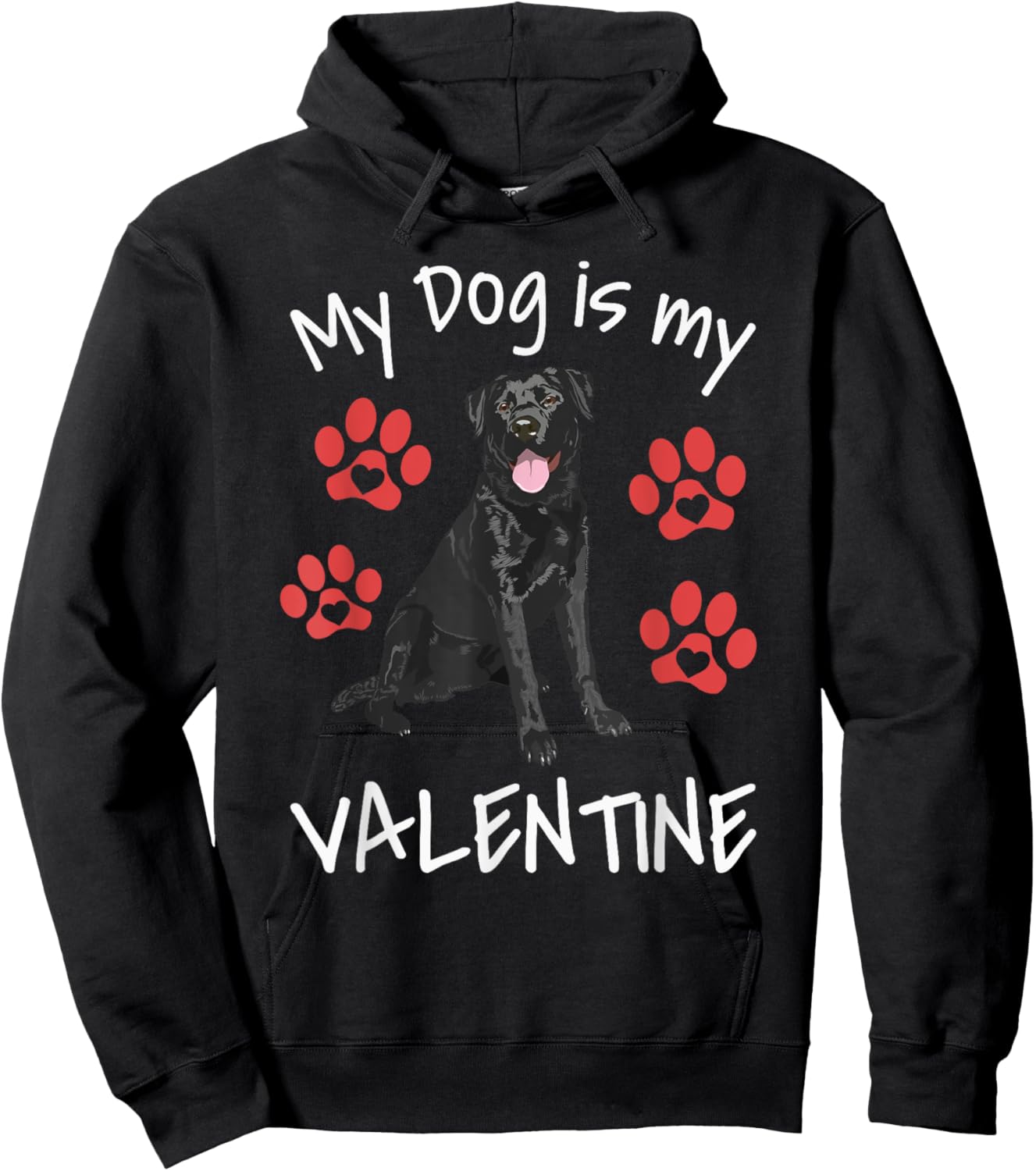 My Dog Is My Valentine Funny Black Lab Cute Dog Paw Hearts Hoodie - Hoodie | Black