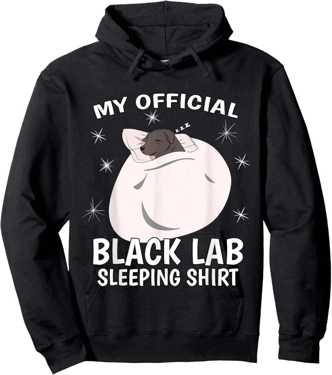 My Official Sleeping Shirt PJ Pajama Top Black Lab Labrador Hoodie - Hoodie | Black