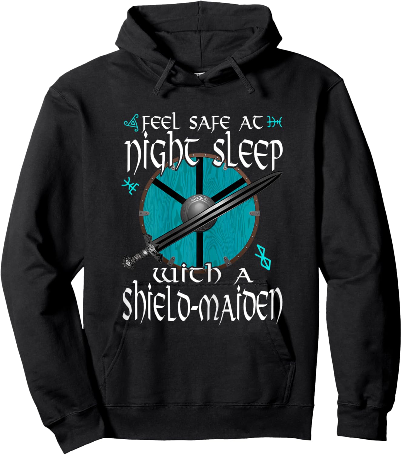 Feel Safe At Night Sleep With A Shield-Maiden Viking Hoodie - Hoodie | Black