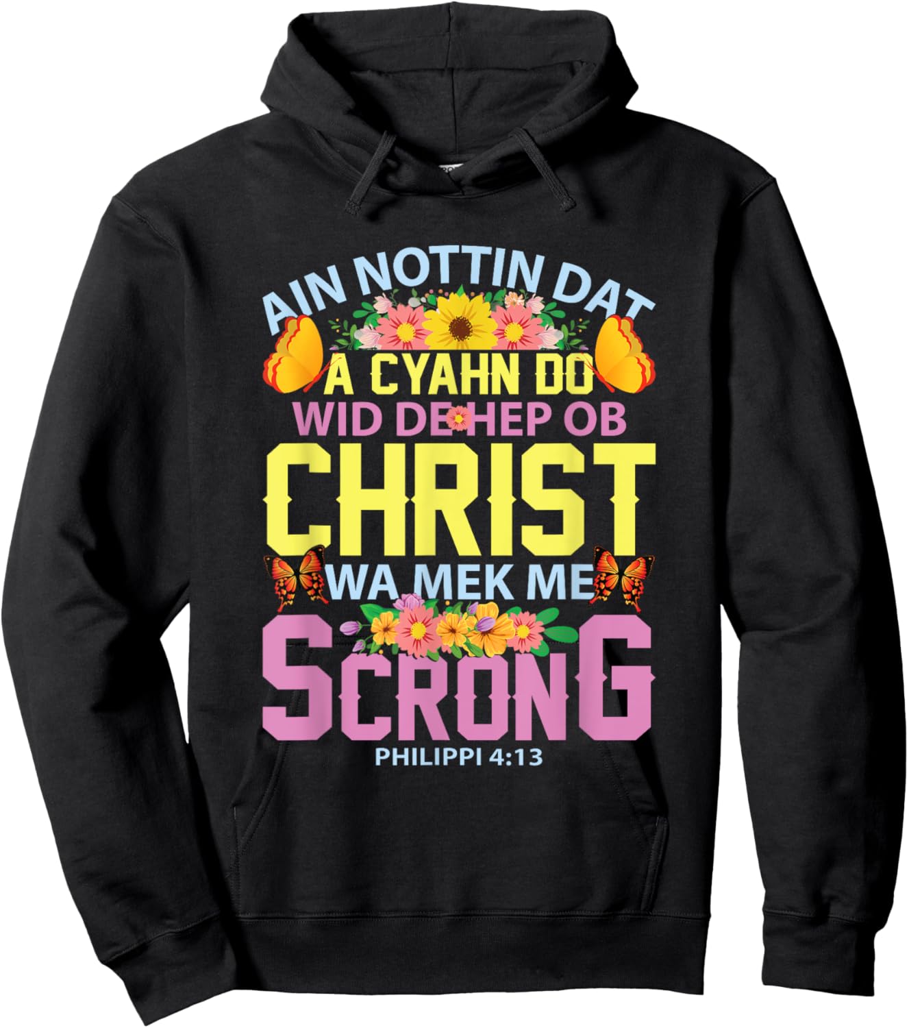 Gullah Geechee Philippians 4:13 I Can Do All Things Bible Hoodie - Hoodie | Black