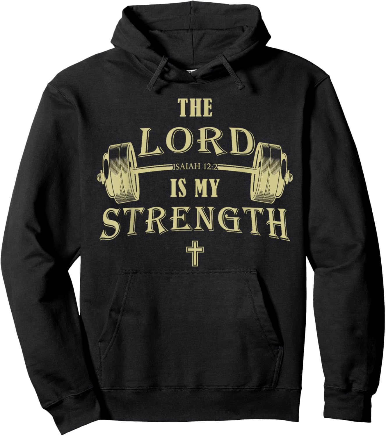Christian Gym Faith – Isaiah 12:2 The Lord is My Strength Hoodie - Hoodie | Black