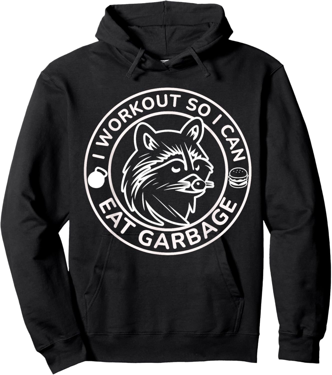 I Workout So I Can Eat Garbage Funny Gym Raccoon Trash Panda Hoodie - Hoodie | Black