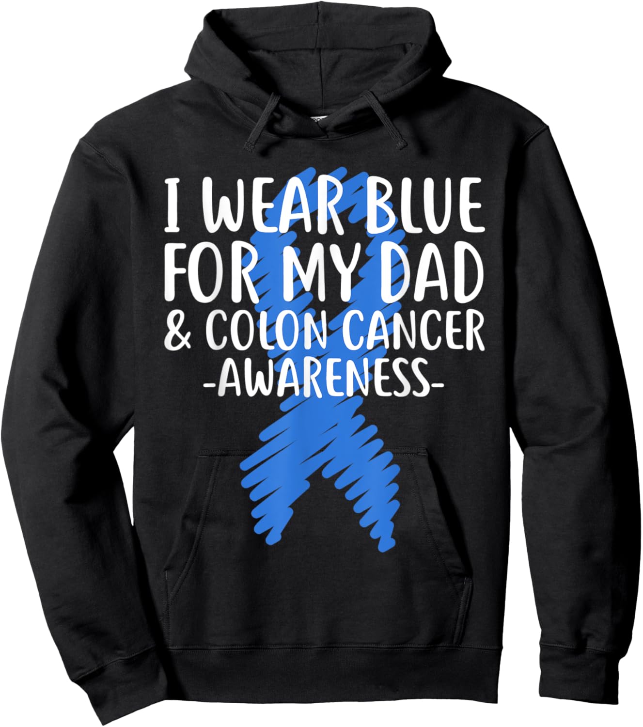 I Wear Blue for My Dad Colon Cancer Awareness Colonoscopy Hoodie - Hoodie | Black