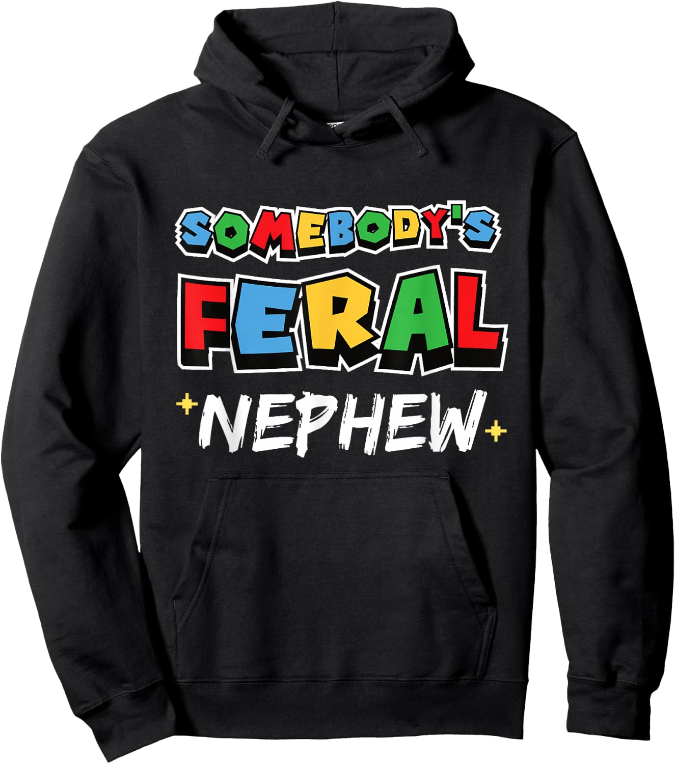 Somebody's Feral Nephew Funny Gamer Kids Boys Hoodie - Hoodie | Black