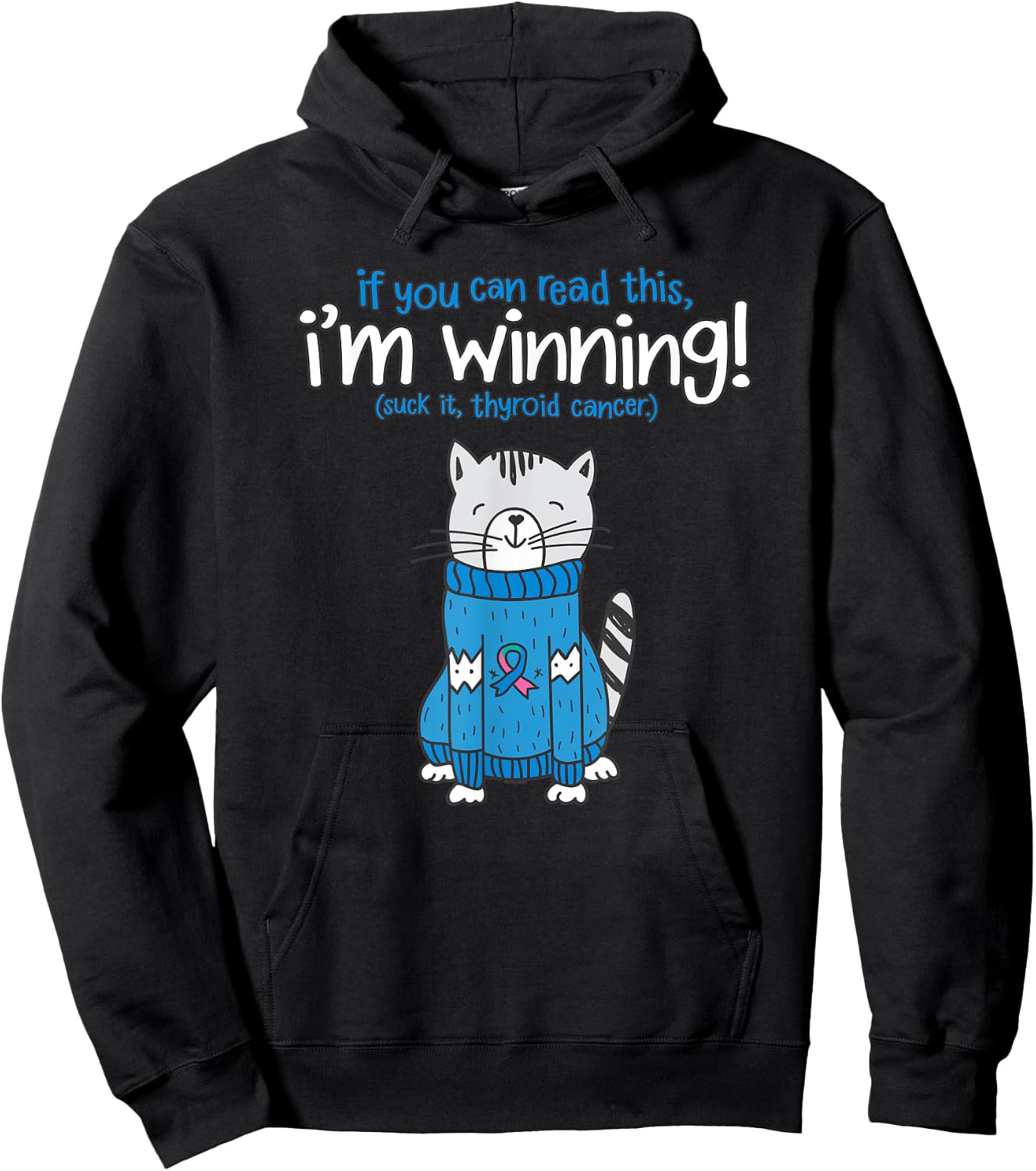 Funny Suck It Thyroid Cancer Survivor Quote Cat | Gift Hoodie - Hoodie | Black