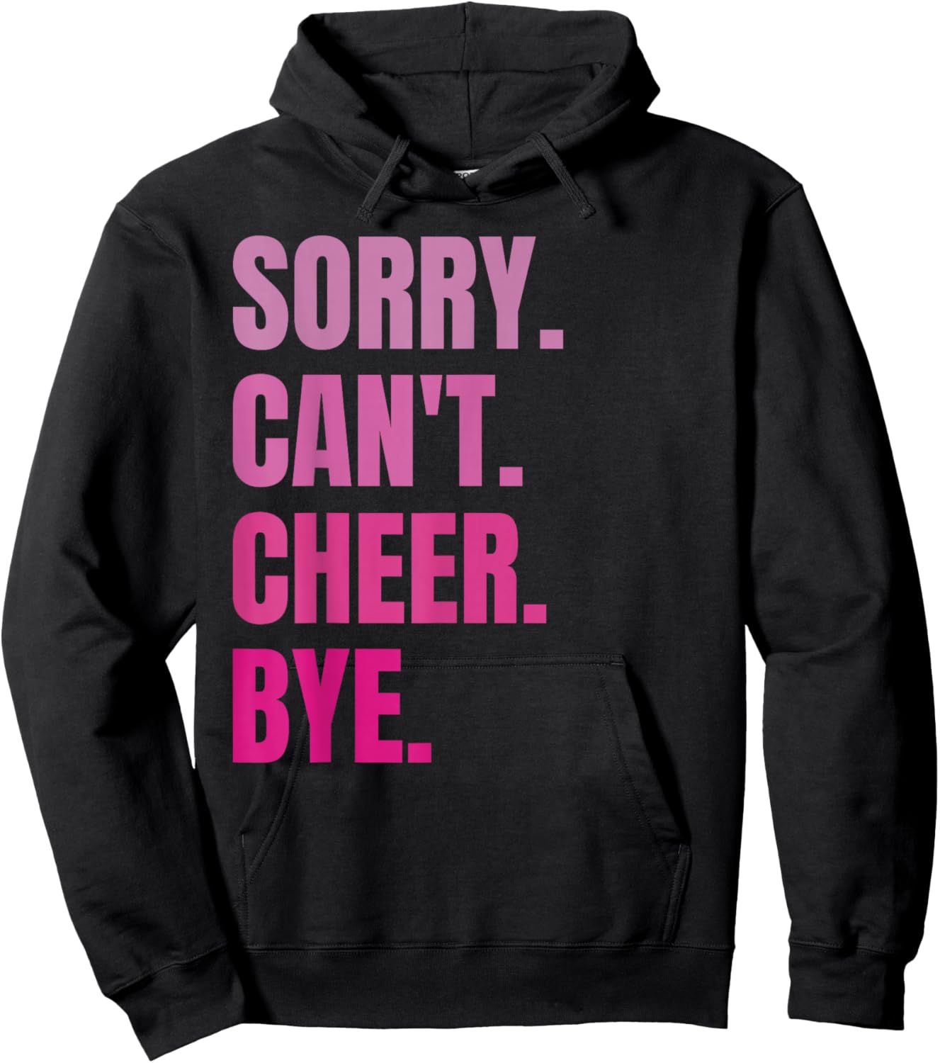 Sorry Can't Cheer Bye Retro Cheerleading Cheerleader Lovers Hoodie - Hoodie | Black