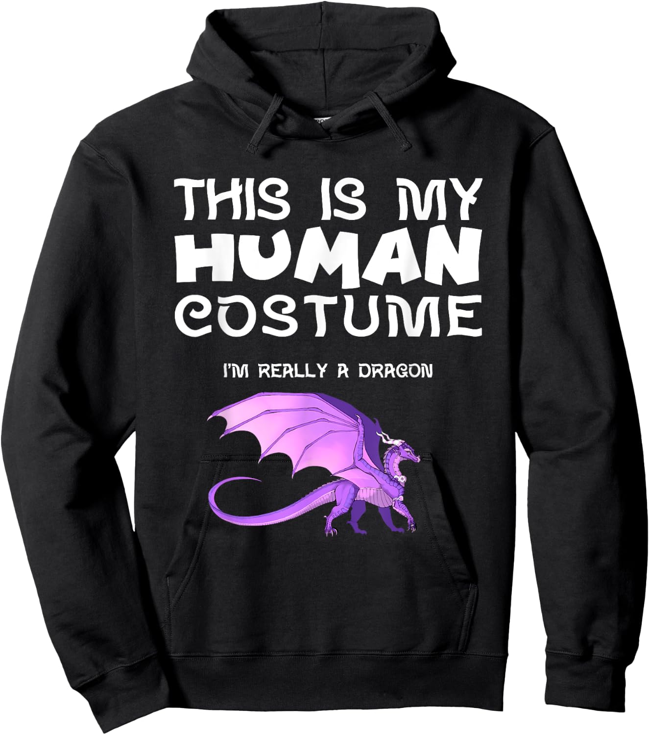 This Is My Human Costume I'm Really a Dragon Hoodie - Hoodie | Black