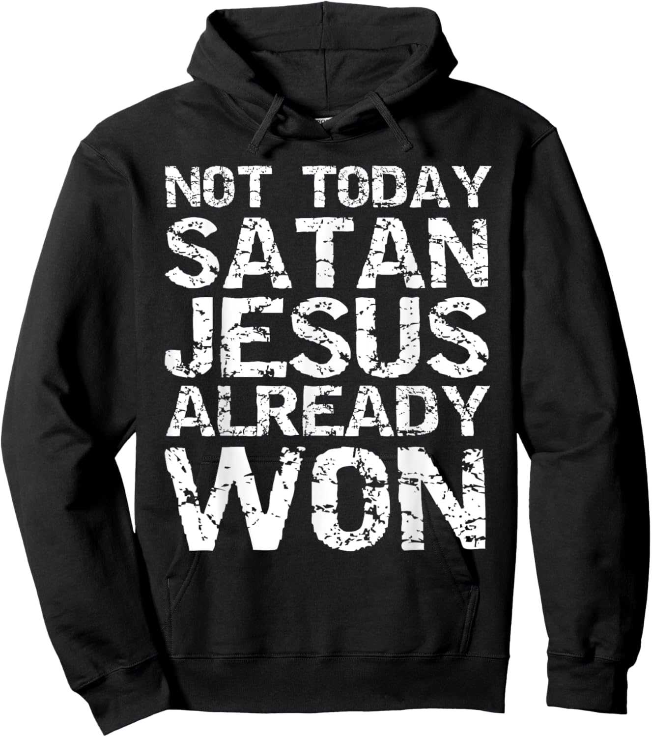 Not Today Satan Jesus Already Won Christian Overcomer Gift Hoodie - Hoodie | Black