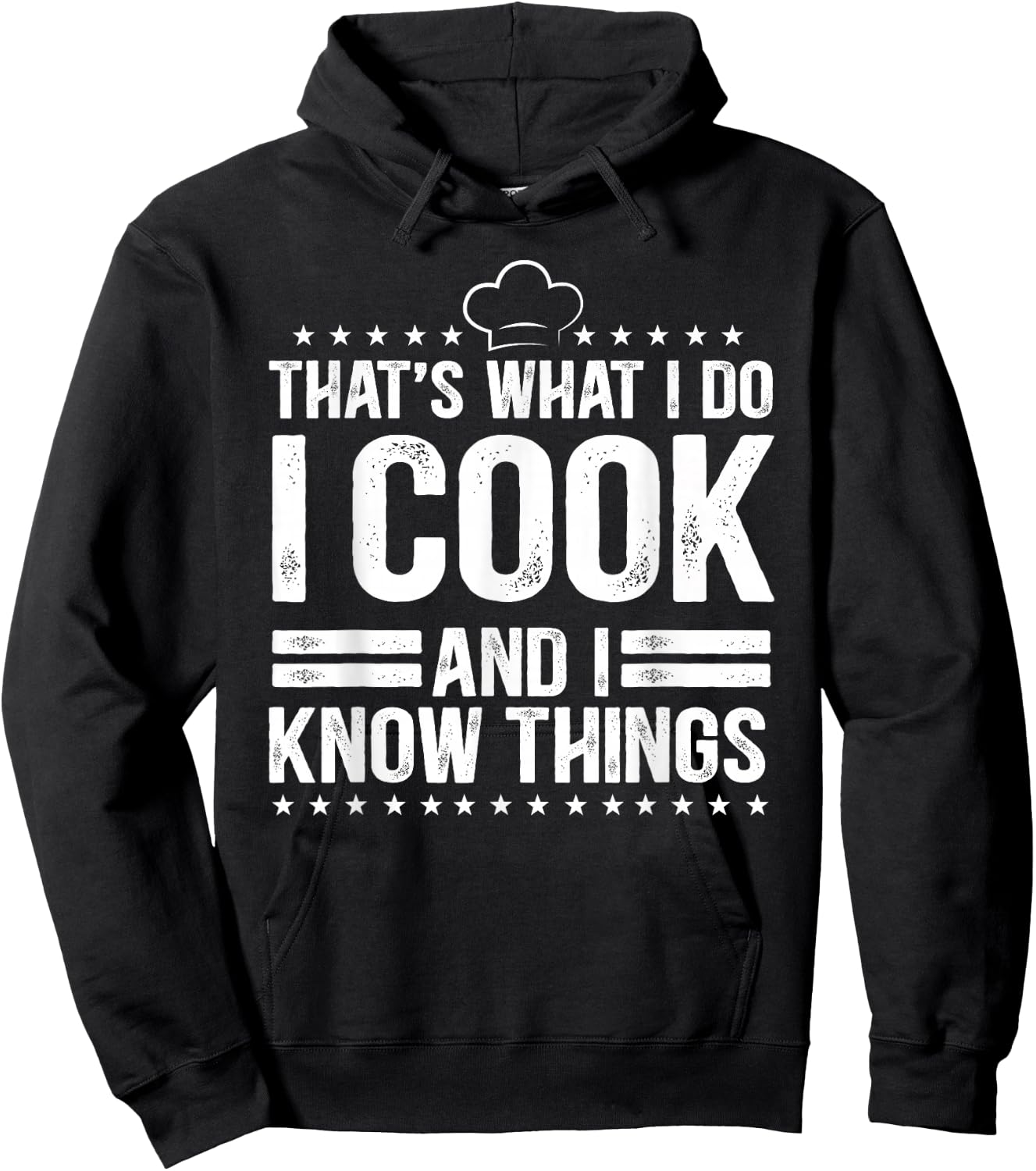 That's What I Do I Cook and I Know Things Cooking Lover Gift Hoodie - Hoodie | Black