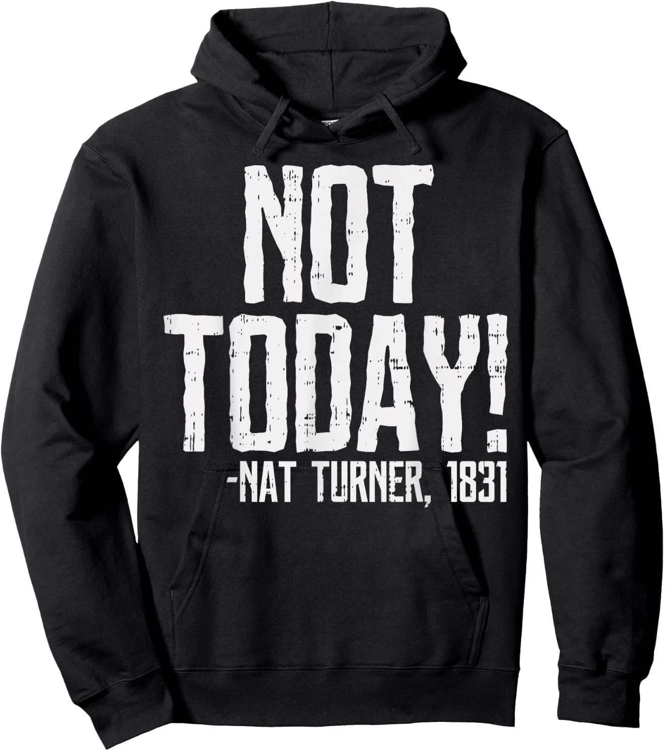 Not Today Black History Month Shirt Protest Turner Quote Hoodie - Hoodie | Black