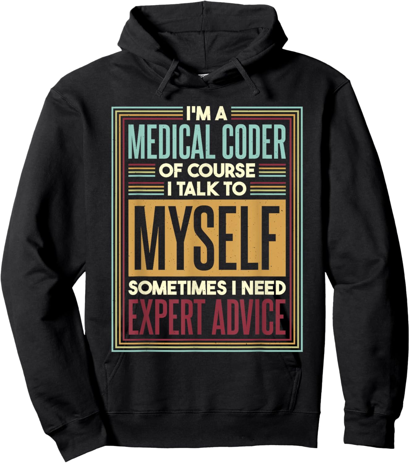 Medical Coder I Talk To Myself, Medical Nurse Coder Hoodie - Hoodie | Black