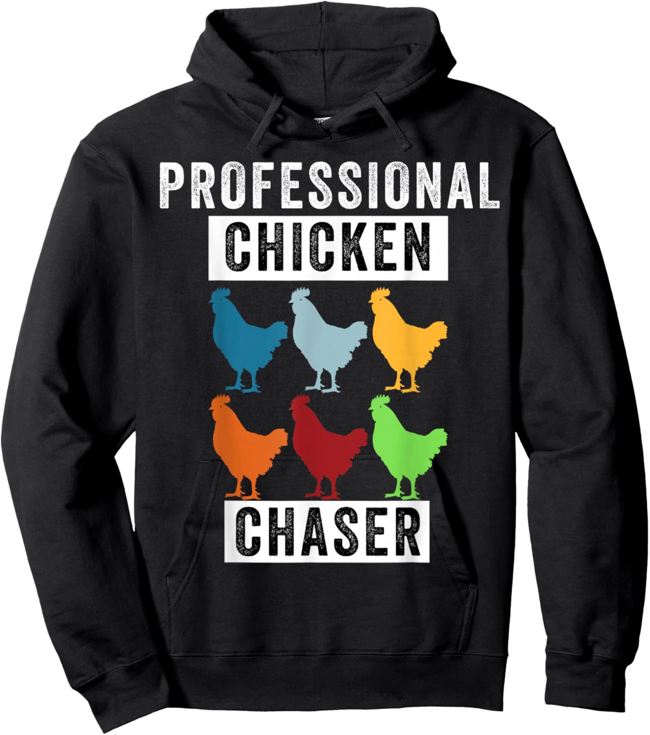 Funny Chicken, Professional Chicken Chaser, Chicken Lovers Hoodie - Hoodie | Black