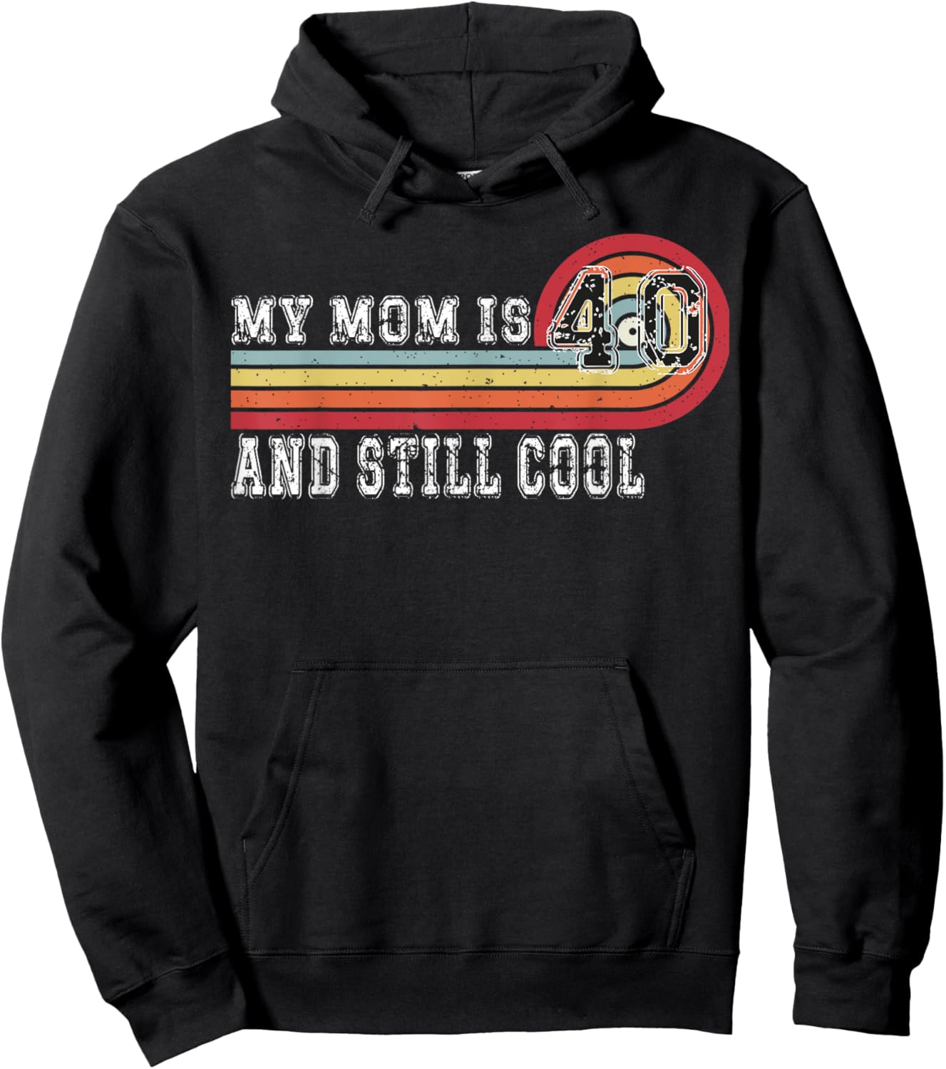 My Mom Is 40 And Still Cool Recto 40 Mom Birthday Hoodie - Hoodie | Black