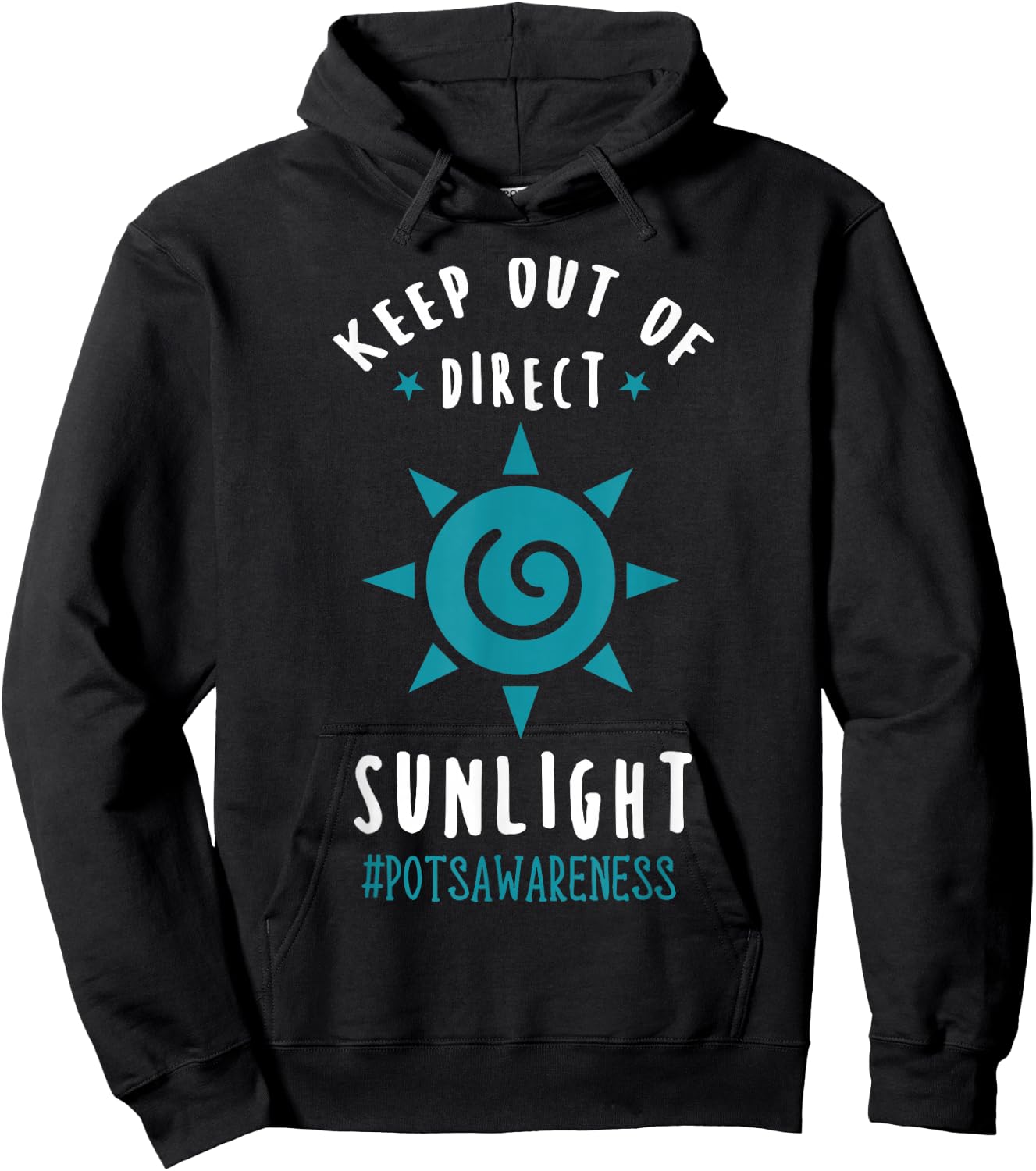 Keep Out Of Direct Sunlight Dysautonomia Turquoise Ribbon Hoodie - Hoodie | Black
