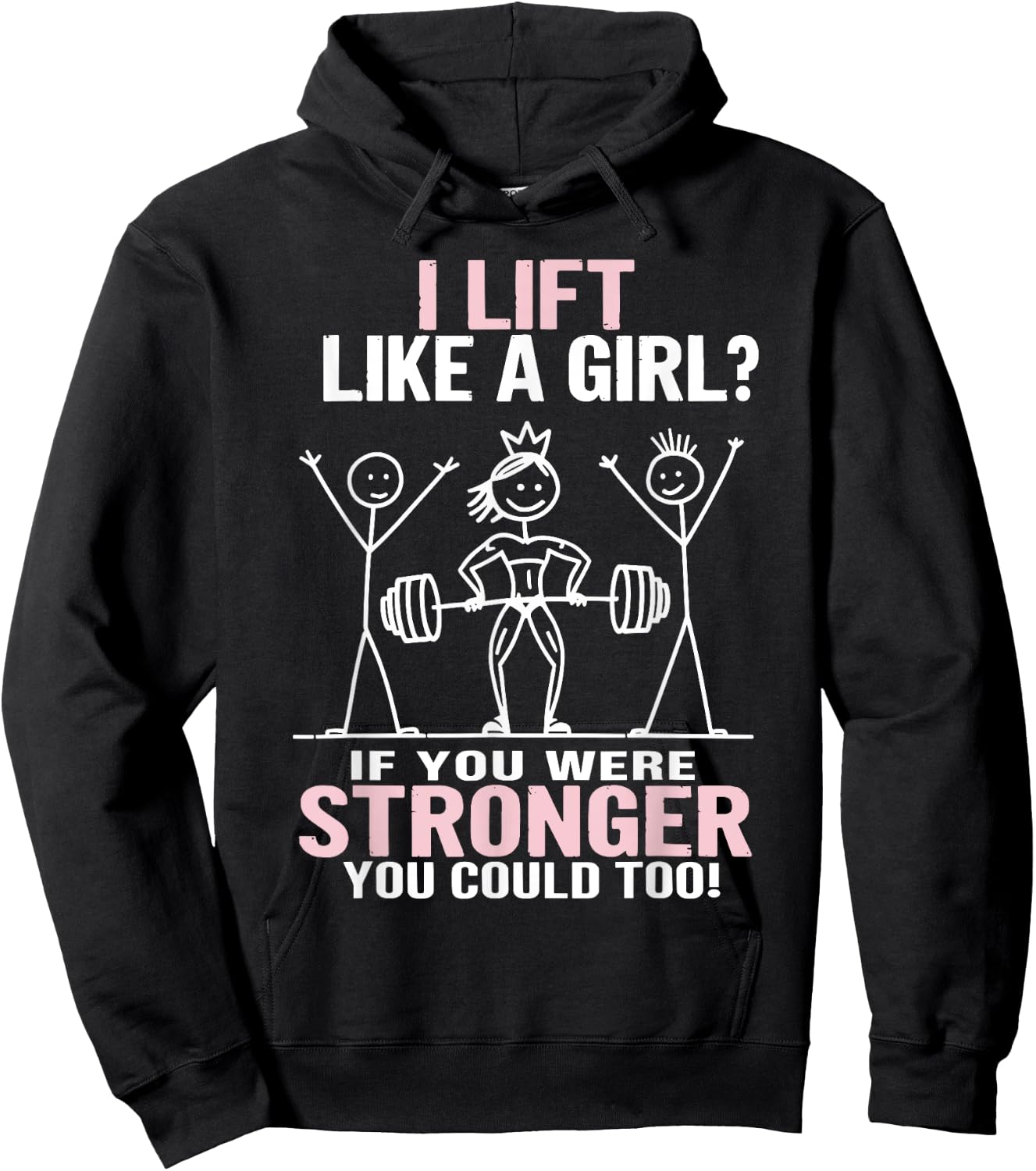 Gym Workout Fitness Outfit "I Lift Like A Girl" Stick Figure Hoodie - Hoodie | Black