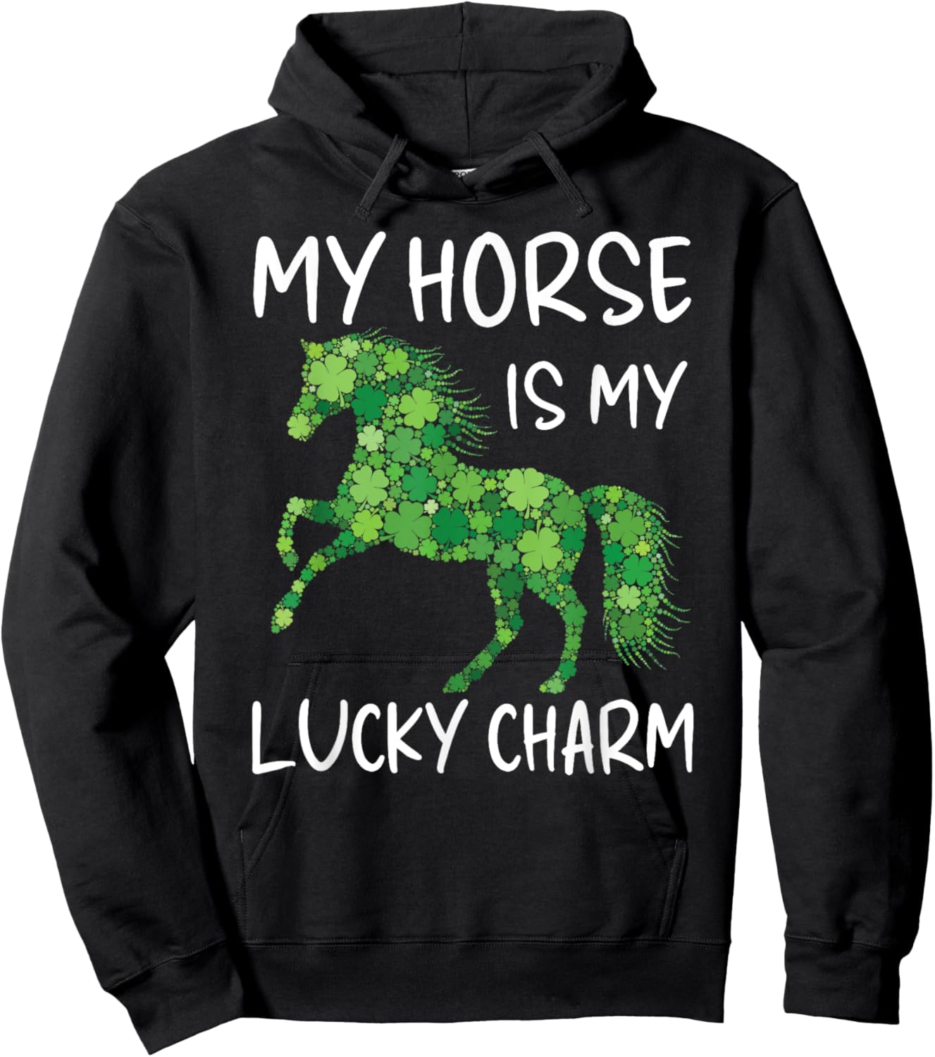 My Horse Is My Lucky Charm Leaf Horses St. Patrick's Day Hoodie - Hoodie | Black