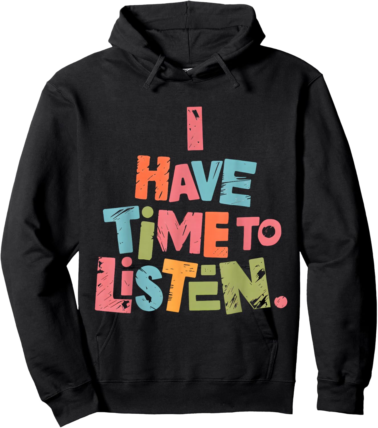 Mental Health Empathy I Have Time to Listen Hoodie - Hoodie | Black