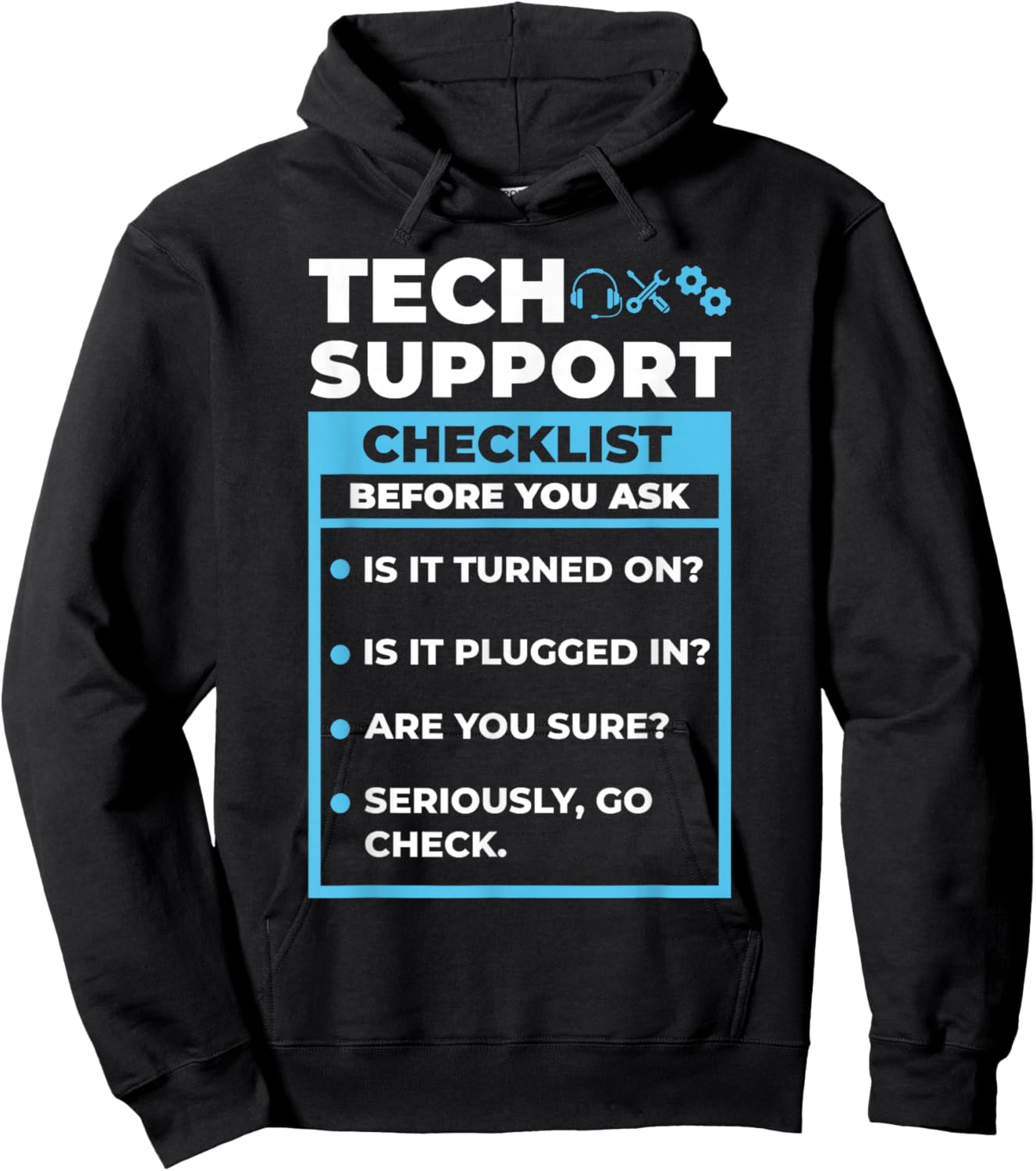 Tech Support Checklist Men's T Funny Sysadmin IT department Hoodie - Hoodie | Black