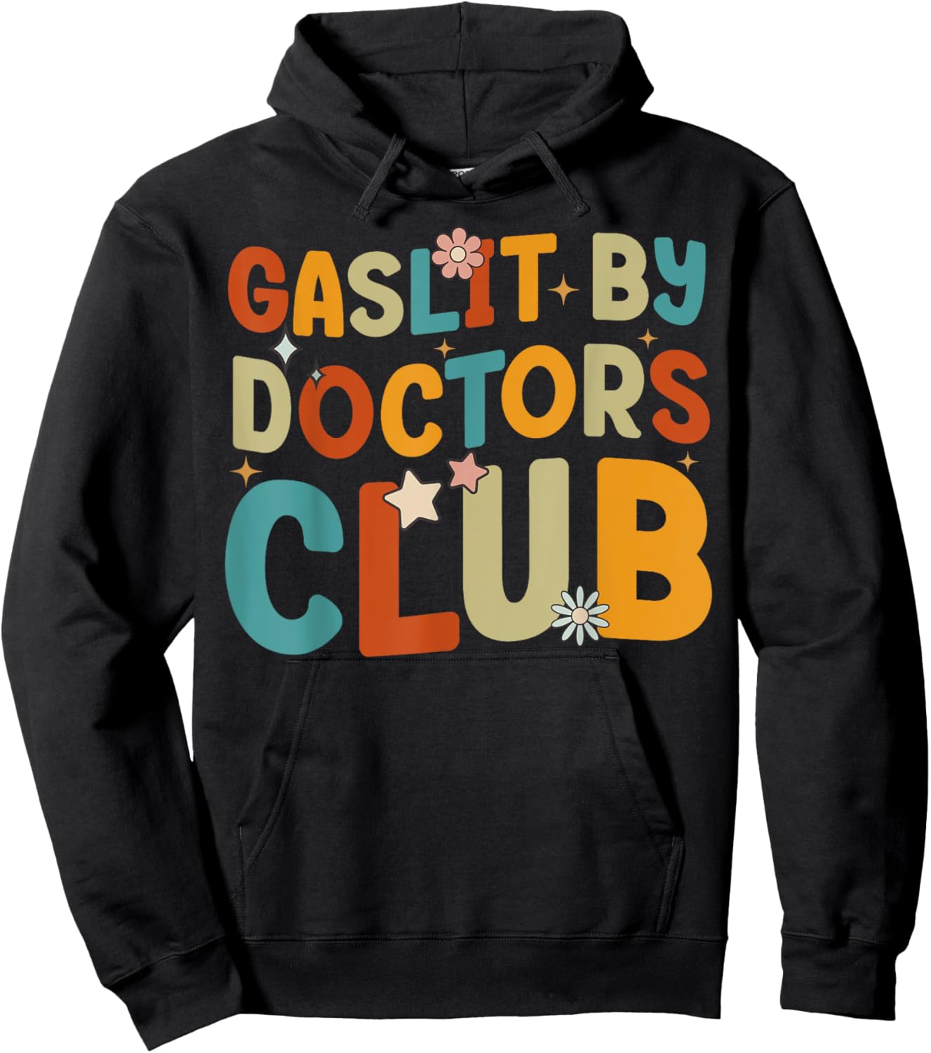 Gaslit By Doctors Club Funny Chronic Invisible Ilnness Retro Hoodie - Hoodie | Black