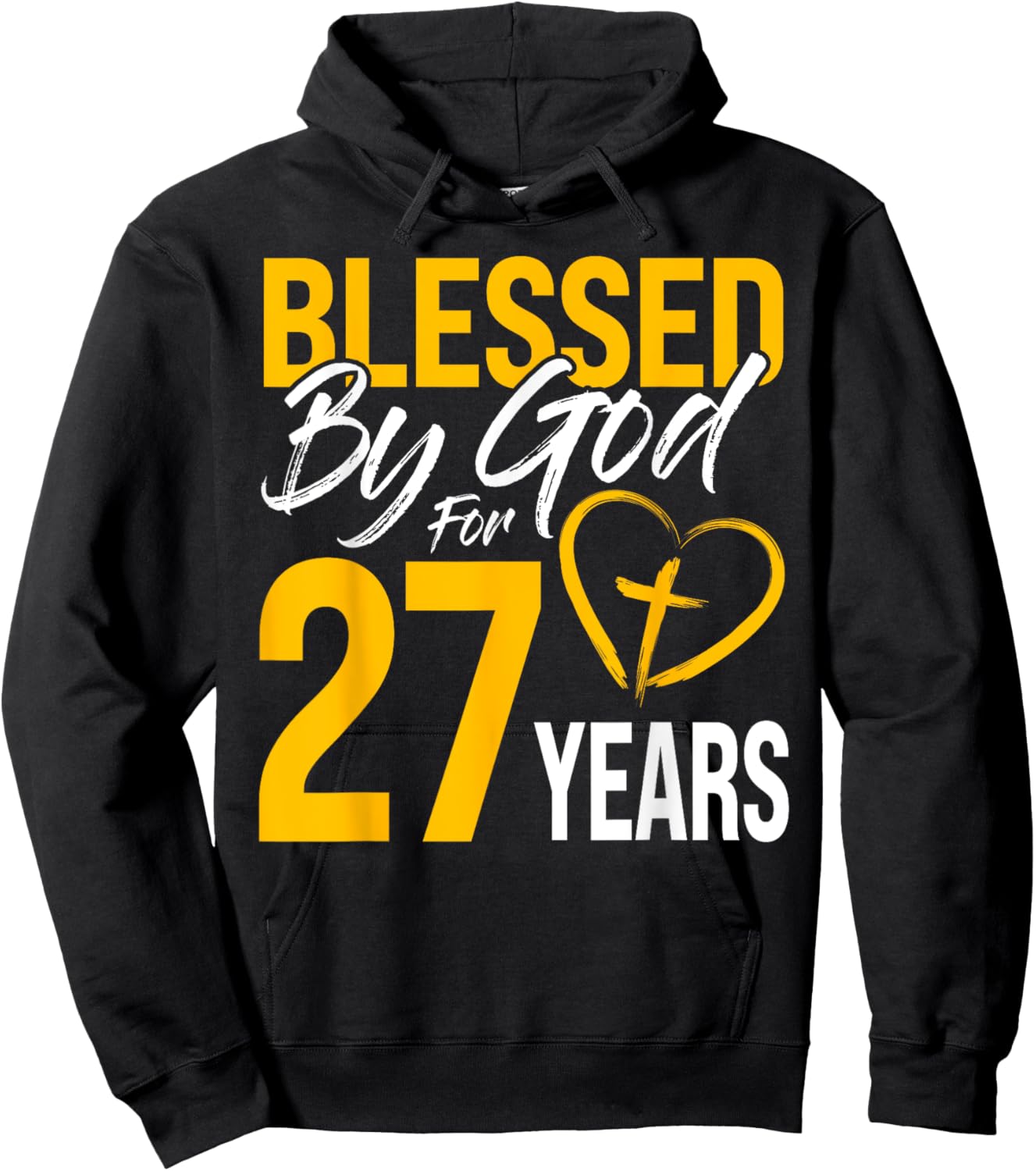 Blessed by God for 27 years | 30th Birthday Lord Worshippers Hoodie - Hoodie | Black