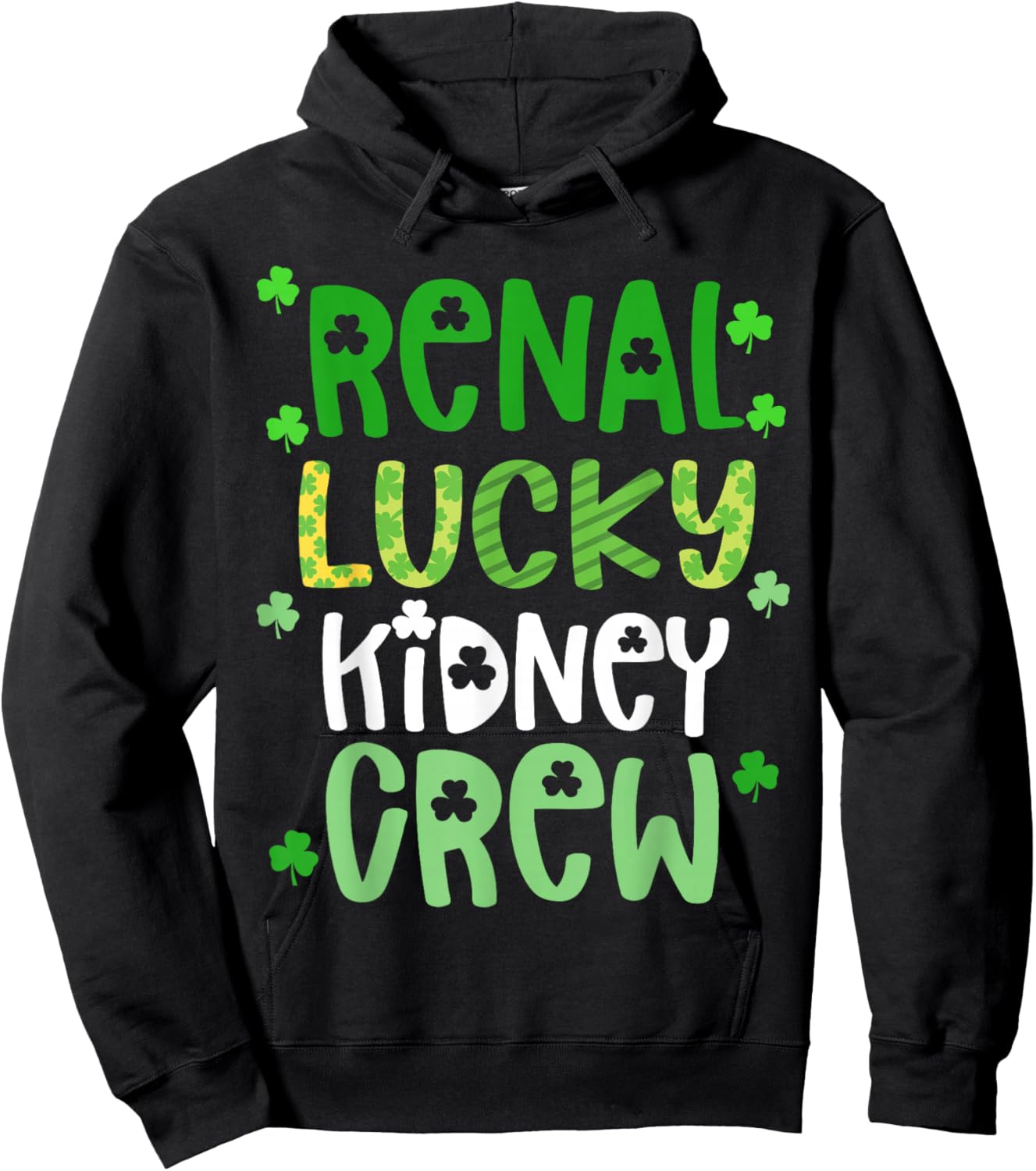 Dialysis Tech St Patricks Day Shirt Renal Lucky Kidney Crew Hoodie - Hoodie | Black
