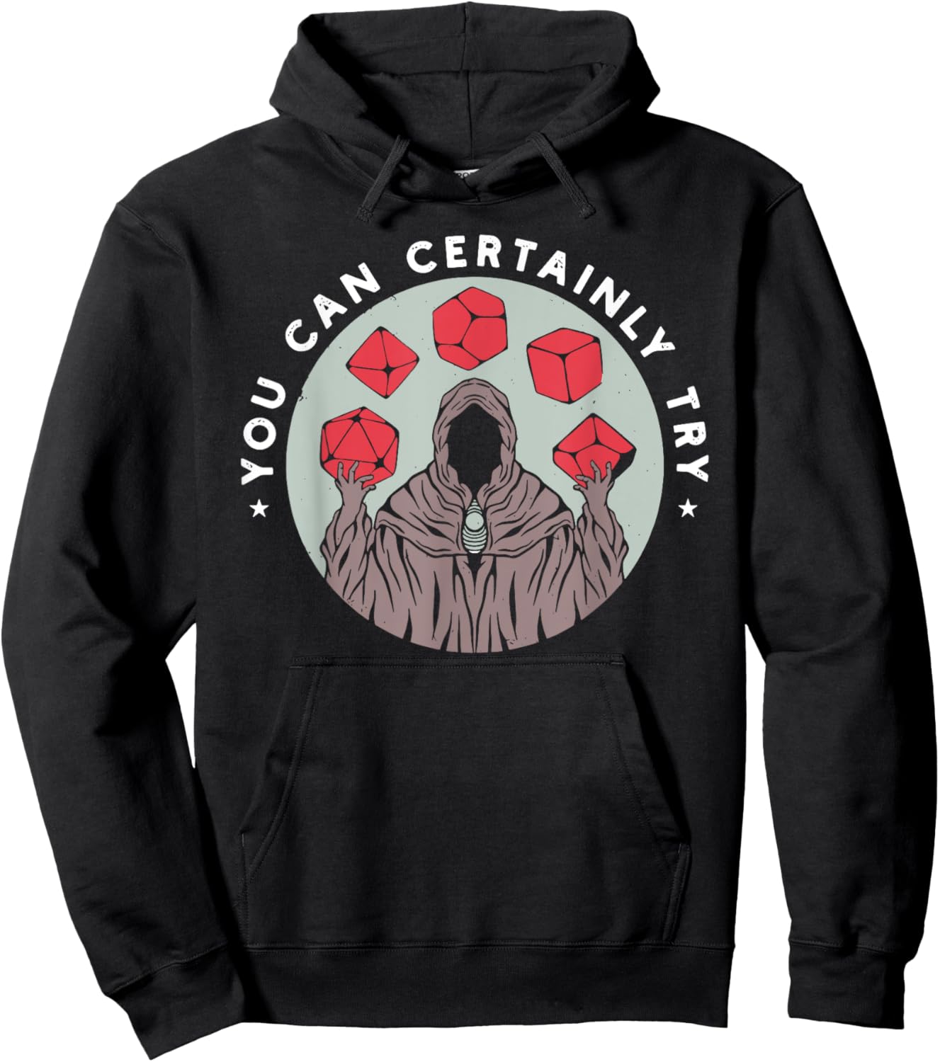 You Can Certainly Try Funny design Hoodie - Hoodie | Black