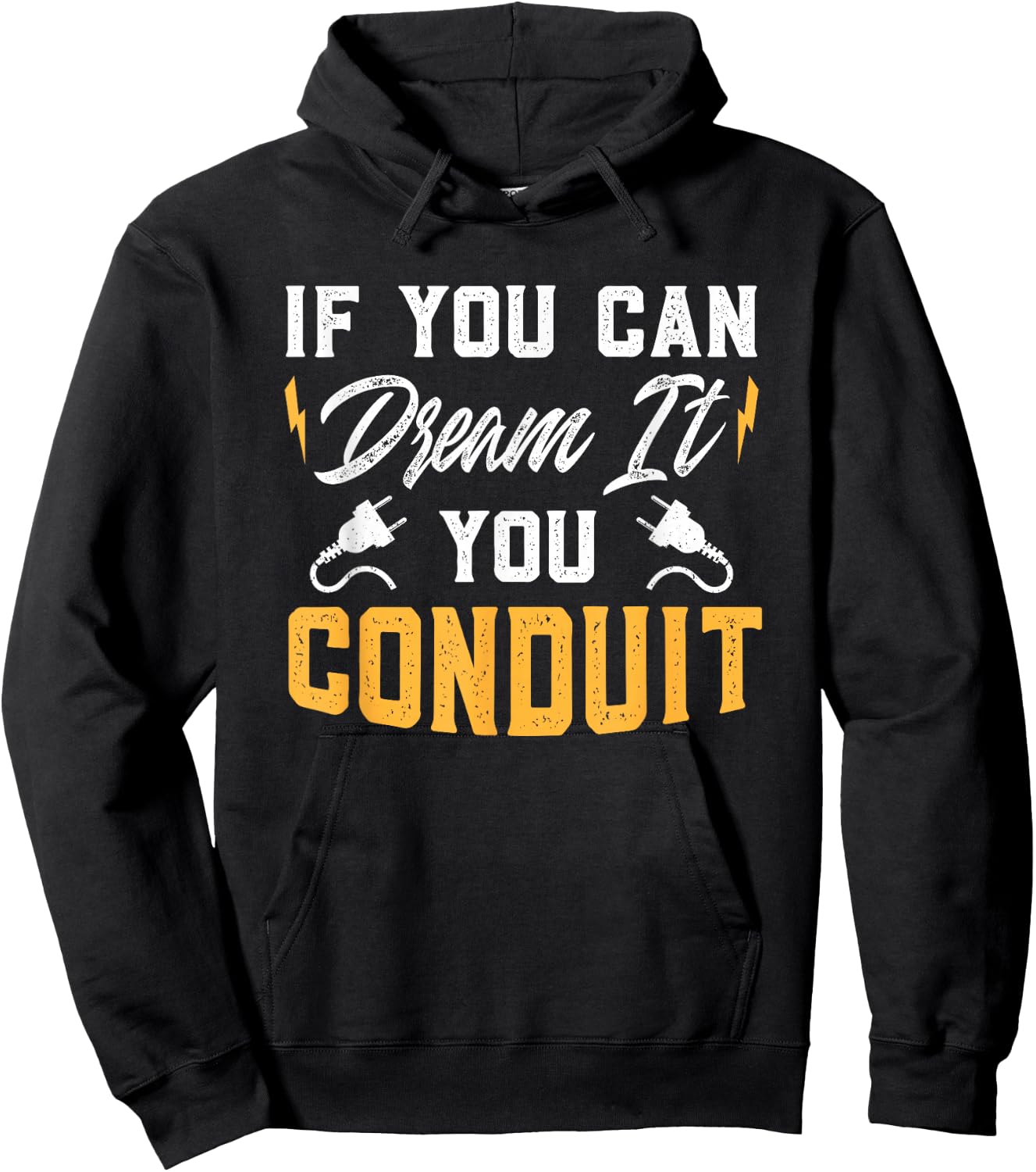 If You Can Dream It You Conduit Electrical Engineer Gift Hoodie - Hoodie | Black