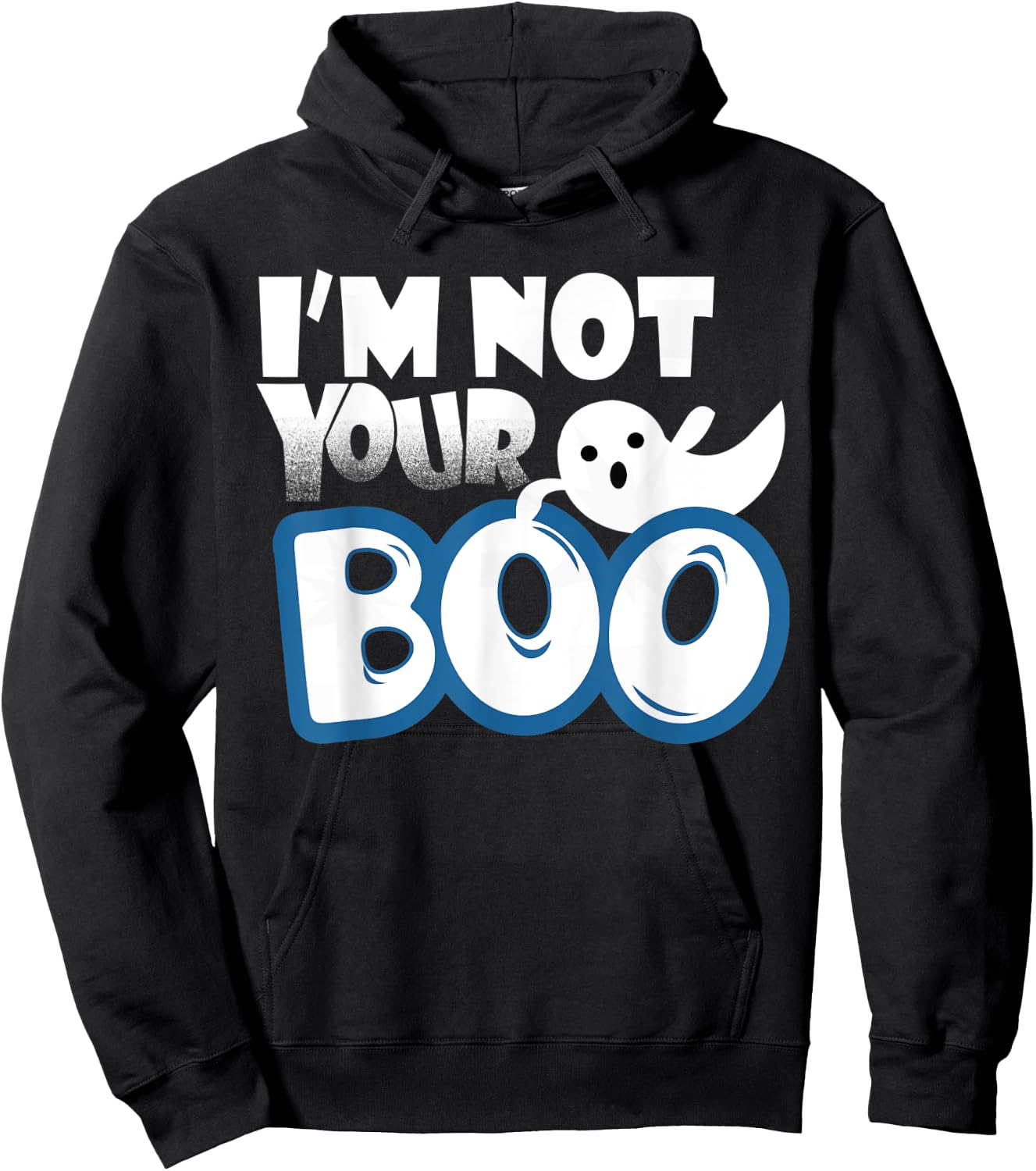 Halloween Costume Shirt I'm Not Your Boo Hoodie - Hoodie | Black