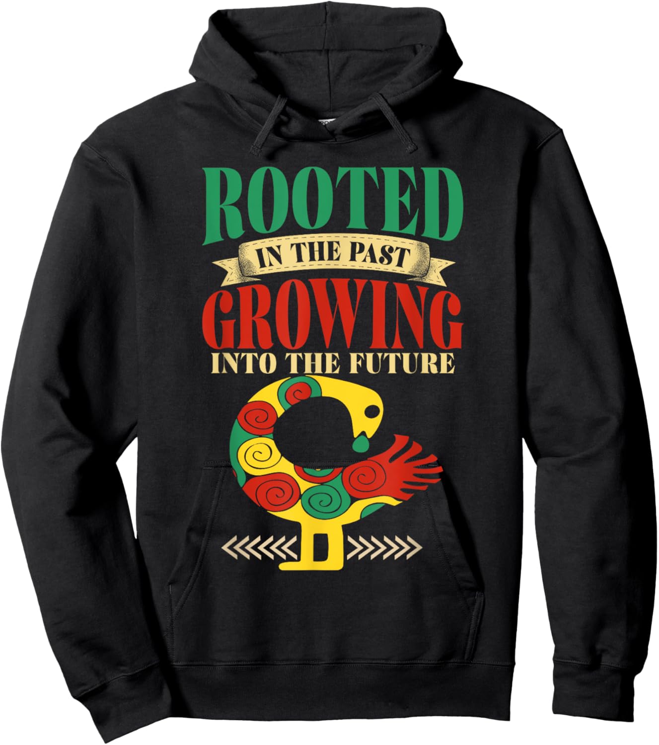 Sankofa Bird Rooted In The Past Growing Into The Future Hoodie - Hoodie | Black