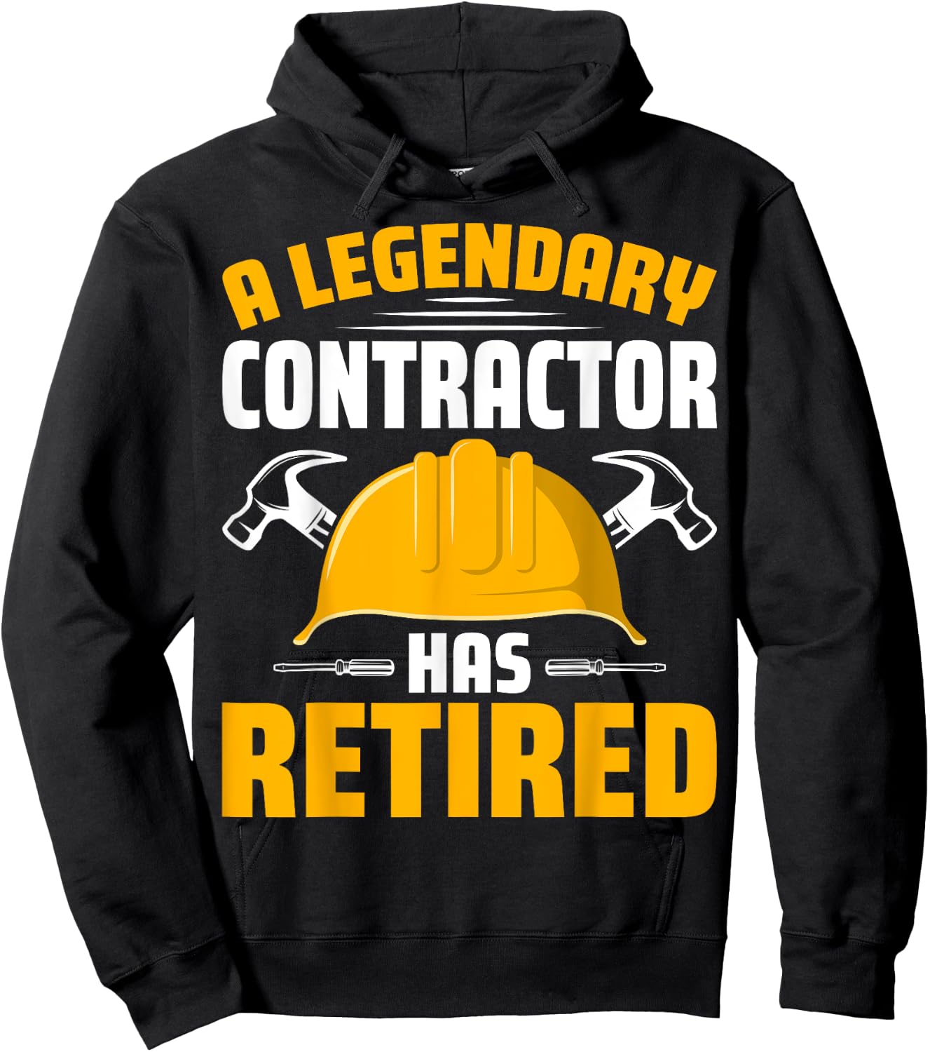 A Legendary Contractor Has Retired Builder Retirement Gifts Hoodie - Hoodie | Black