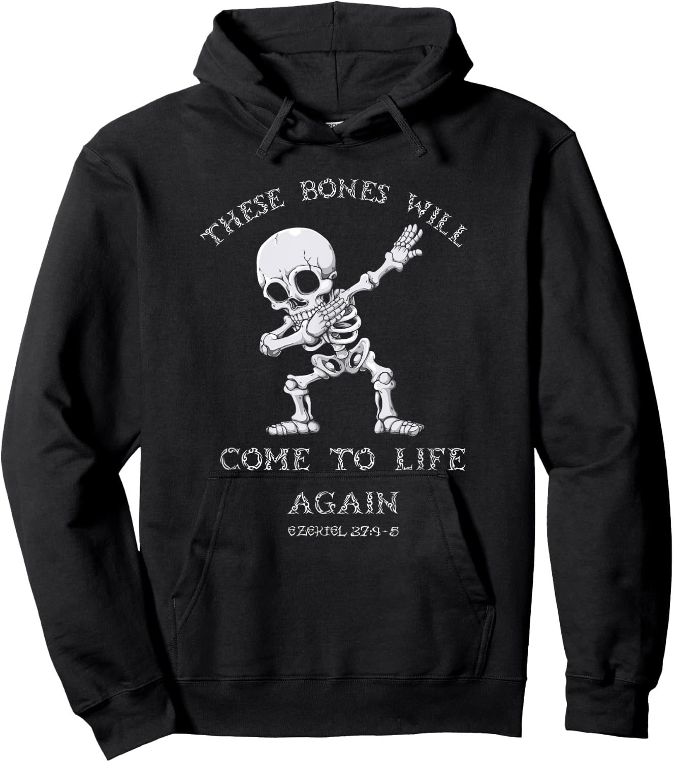 These Bones Ezekiel Christian Halloween Dabbing Skeleton Hoodie - Hoodie | Black