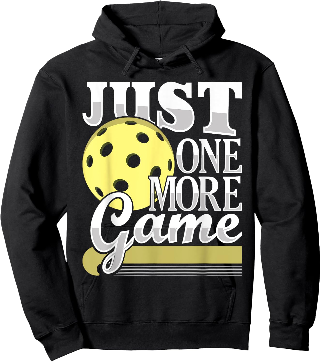 Just One More Game - Funny Pickleball Player Paddleball Hoodie - Hoodie | Black