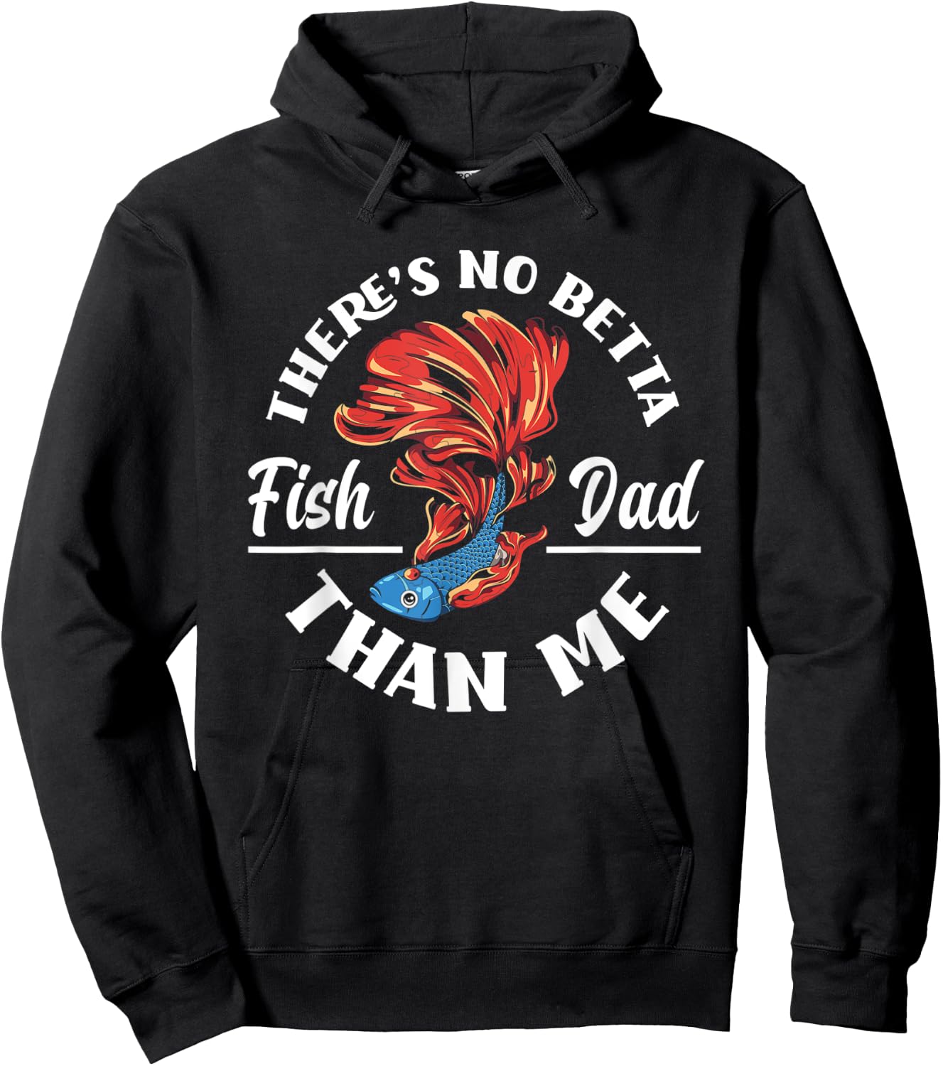 There's No Betta Fish Dad Than Me Funny Aquarist Aquarium Hoodie - Hoodie | Black