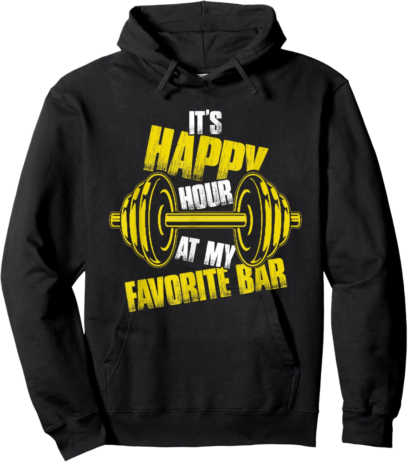 It's Happy Hour At My Favorite Bar | Weightlifting Barbell Hoodie - Hoodie | Black