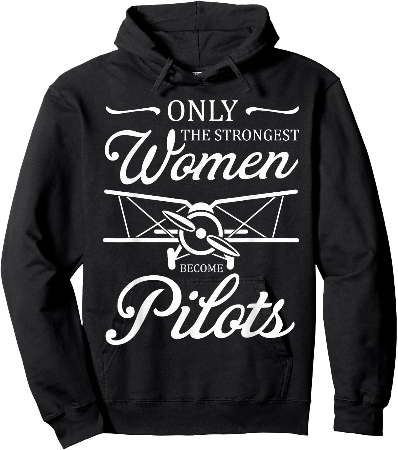 Aviatrix Only The Strongest Women Become Pilots Aviatrixes Hoodie - Hoodie | Black