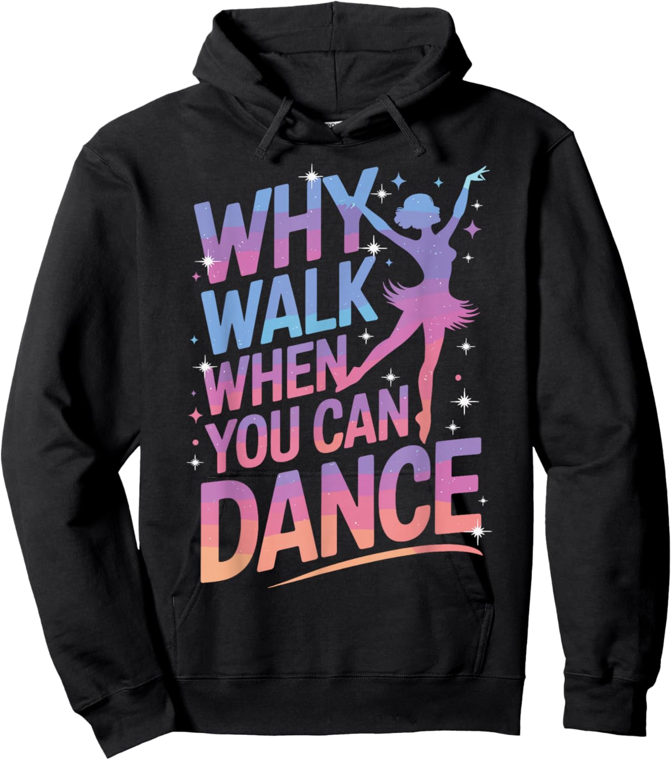 Why Walk When You Can Dance Funny Dancing Hoodie - Hoodie | Black