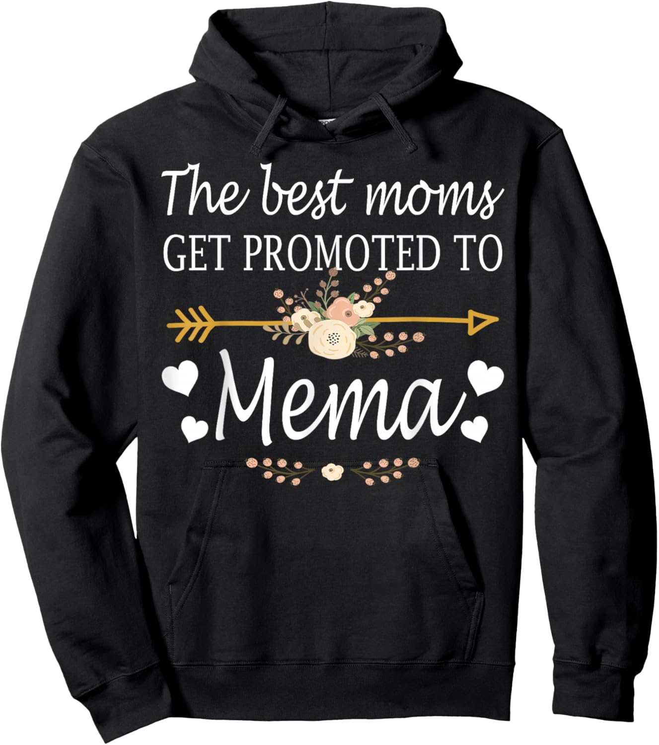 The Best Moms Get Promoted To Mema Shirt Gift New Mema Hoodie - Hoodie | Black
