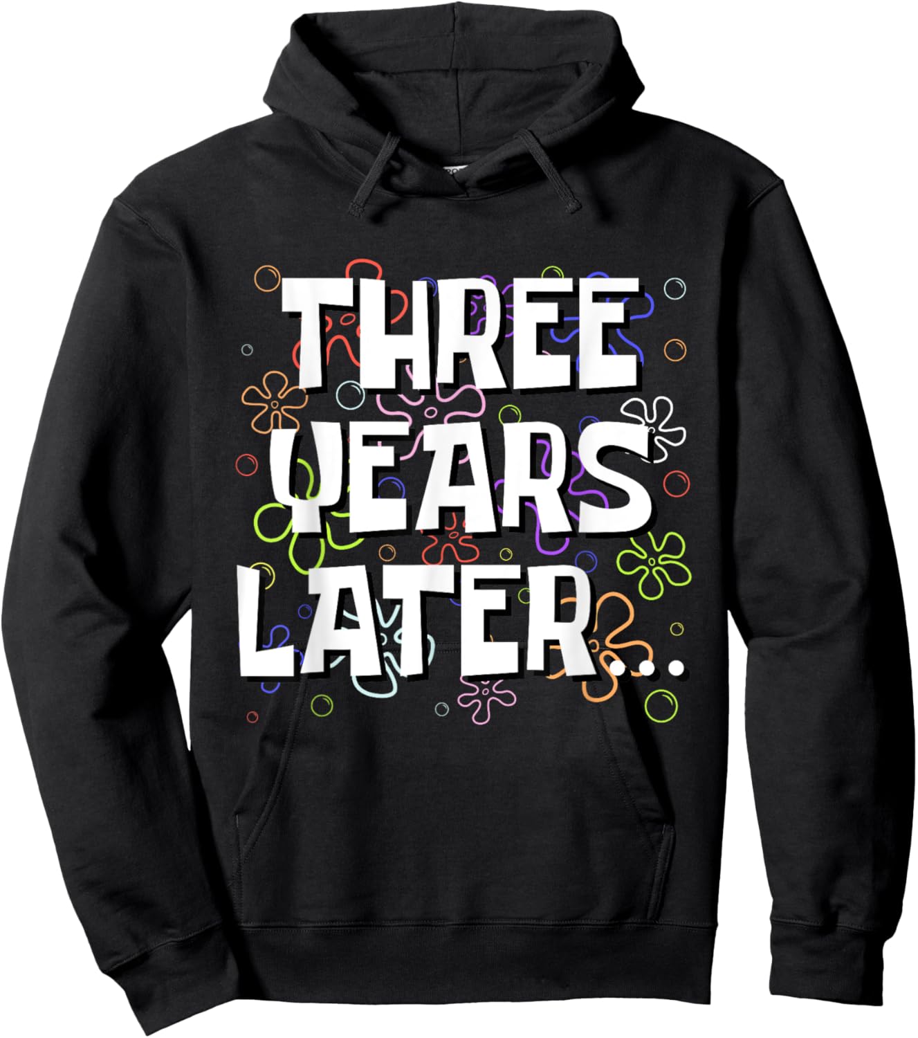 Three Years Later Funny Meme 3 Year Old 3rd Birthday Hoodie - Hoodie | Black
