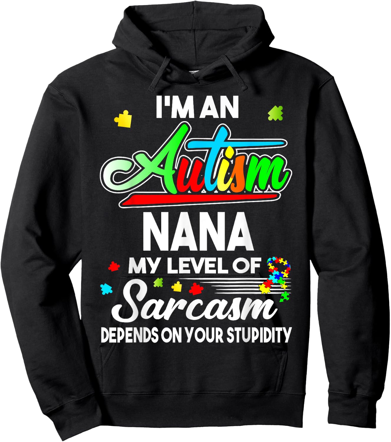 Autism Awareness I'm An Autism Nana Shirt Hoodie - Hoodie | Black