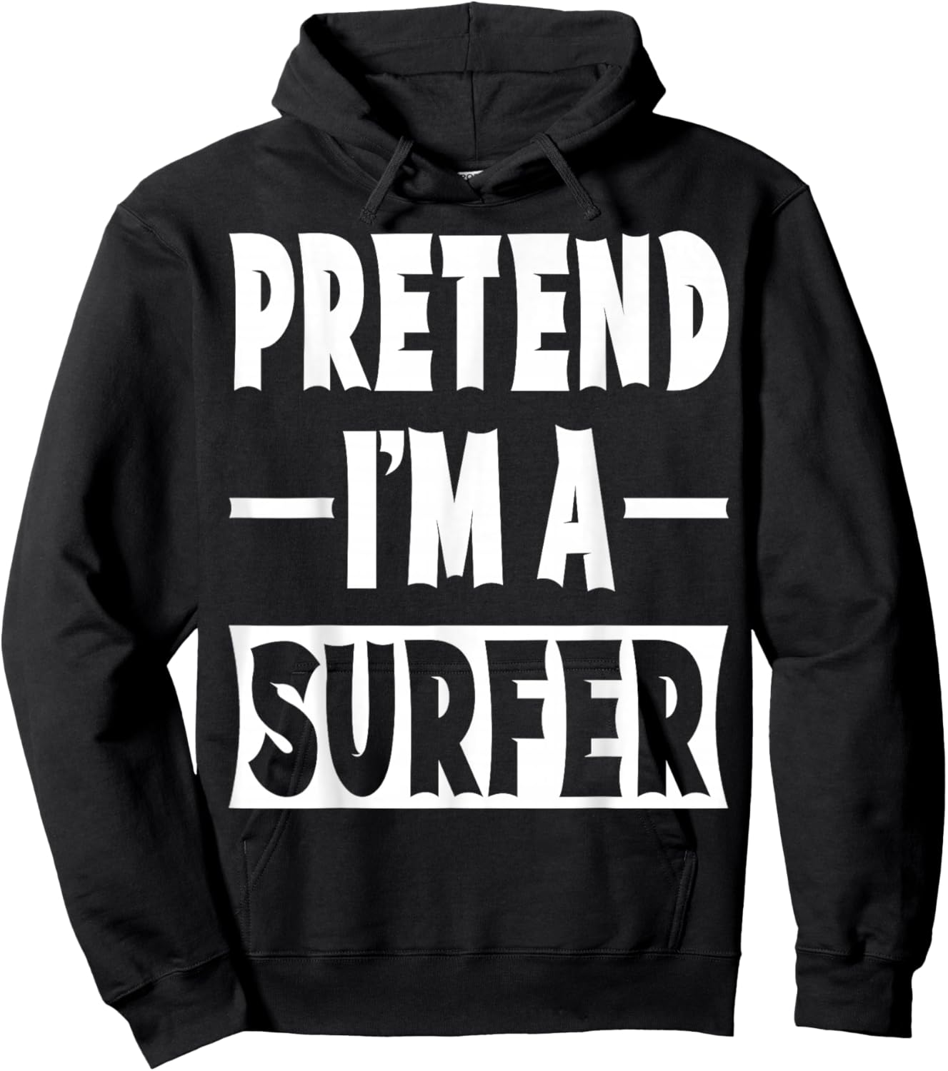 Pretend I'm A Surfer Costume Party Lazy Halloween Surfer Hoodie - Hoodie | Black