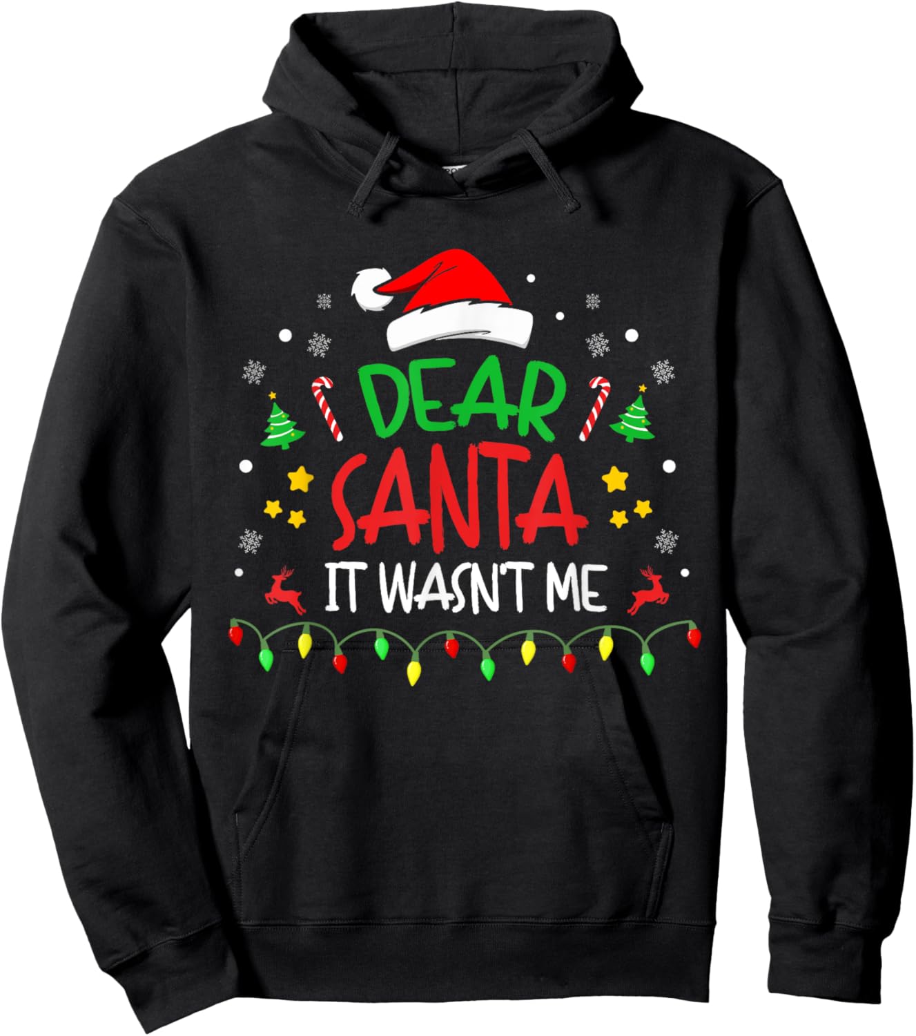 Dear Santa It wasn't Me, Not My Fault, Funny Christmas Hoodie - Hoodie | Black