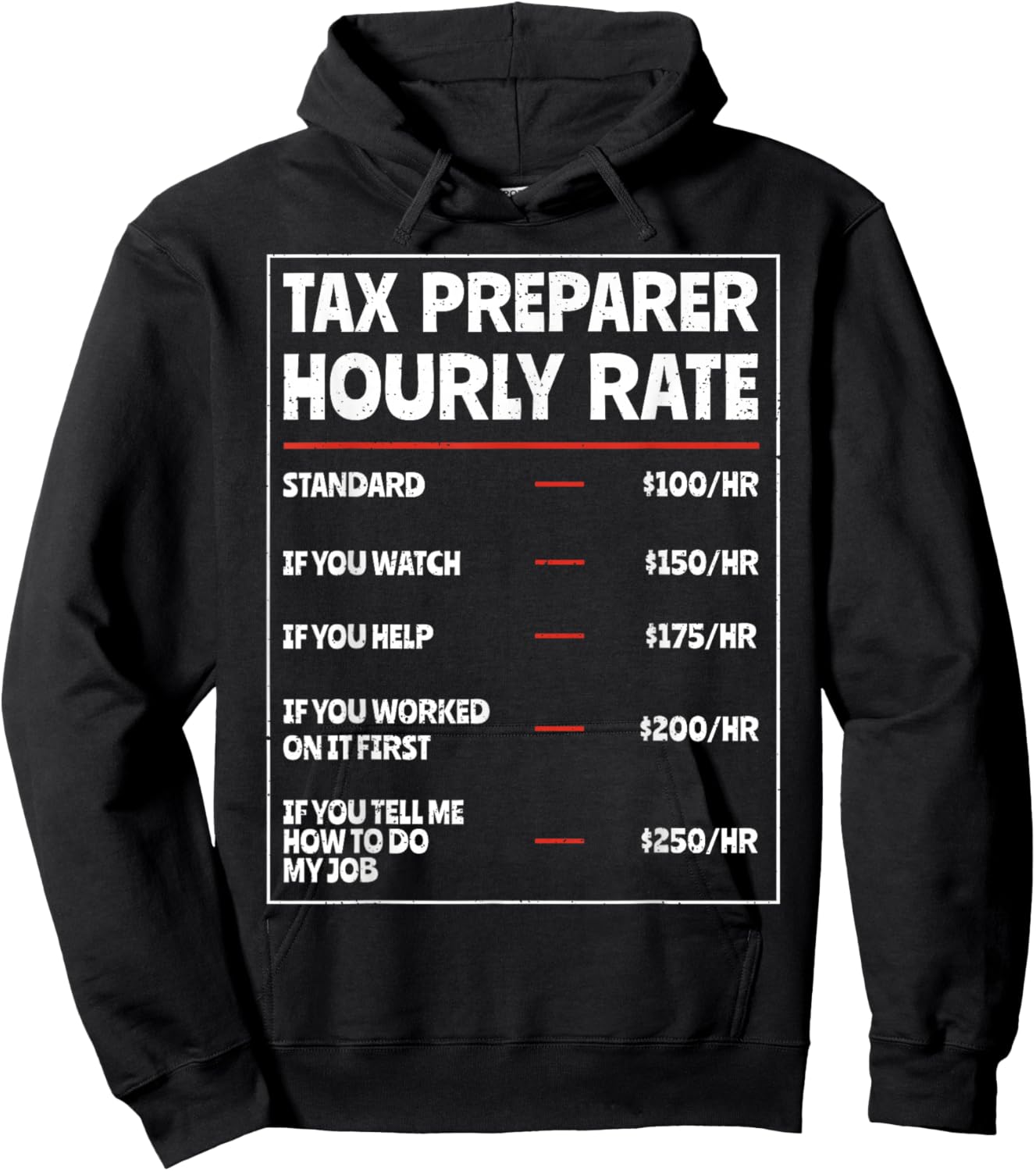 Tax Preparer Hourly Rate Funny Tax Season Tax Day Accounting Hoodie - Hoodie | Black