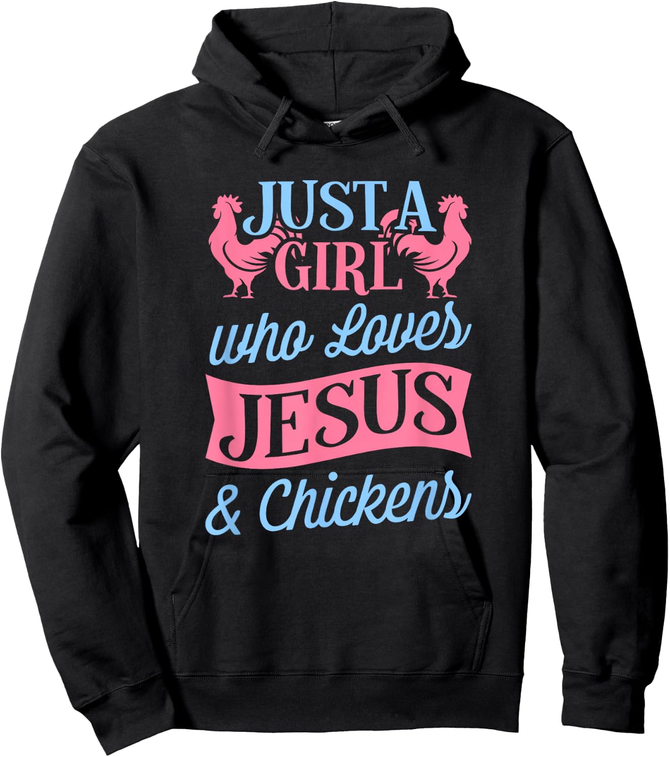 Just a Girl Who Loves Jesus and Chickens Christian Farmer Hoodie - Hoodie | Black