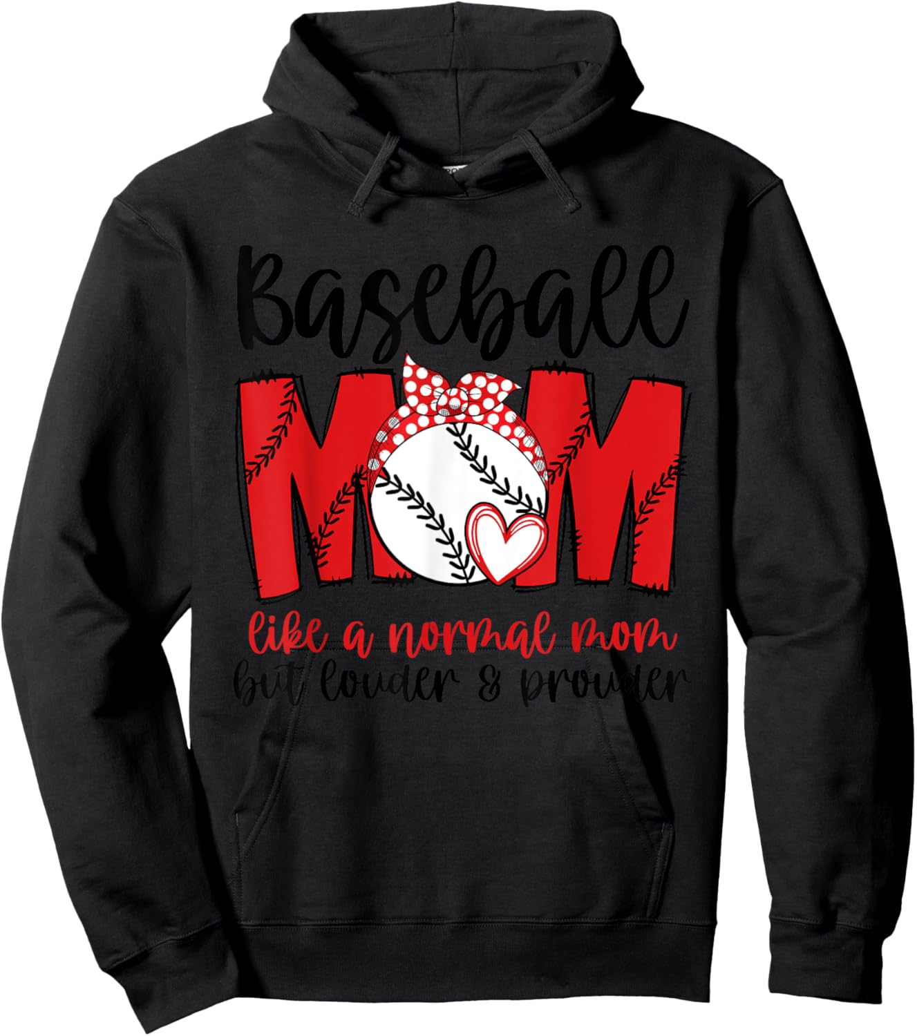 Baseball Mom Like A Normal Mom But Louder & Prouder Hoodie - Hoodie | Black