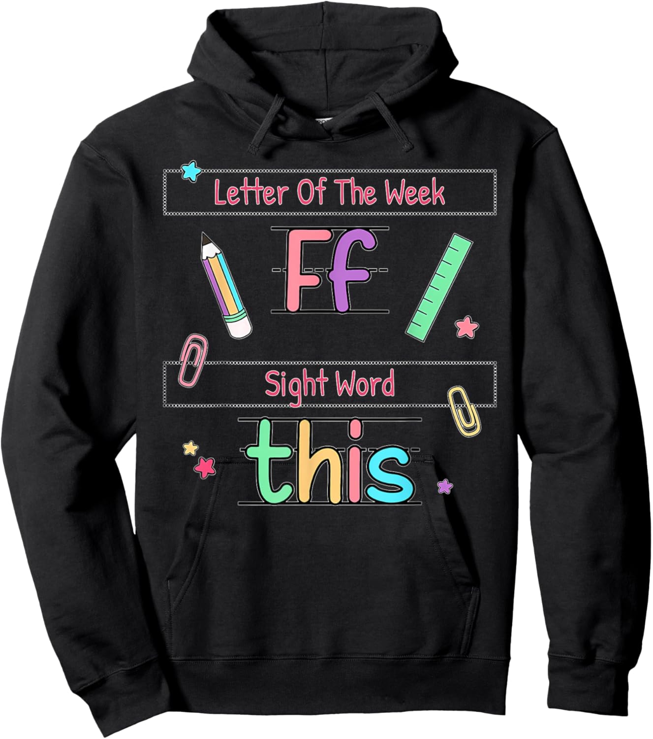 Letter of the Week _F_ Sight Word _This_ Teacher Hoodie - Hoodie | Black
